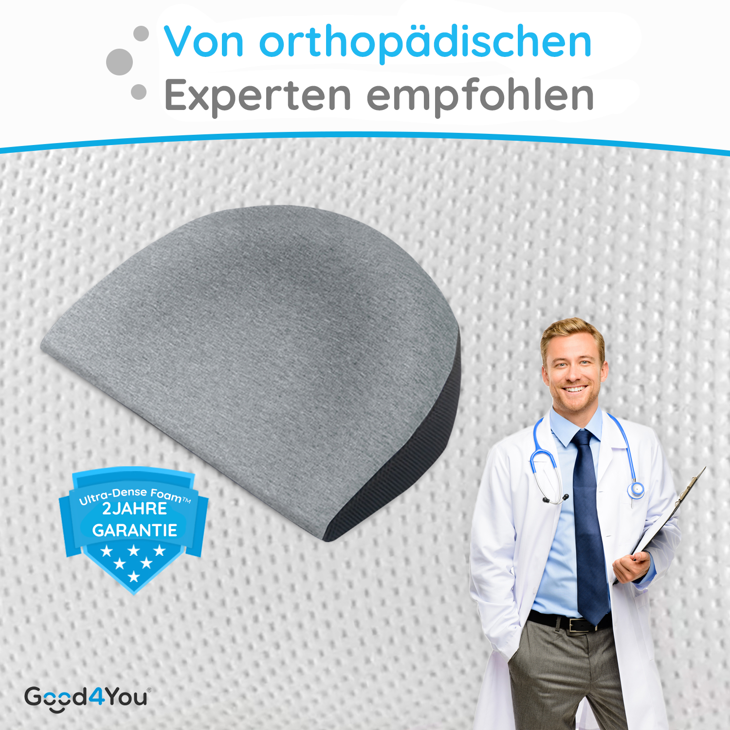 Graues Keilkissen mit Arzt. Text: 'Von orthopädischen Experten empfohlen' und 'Ultra-Dense Foam'.