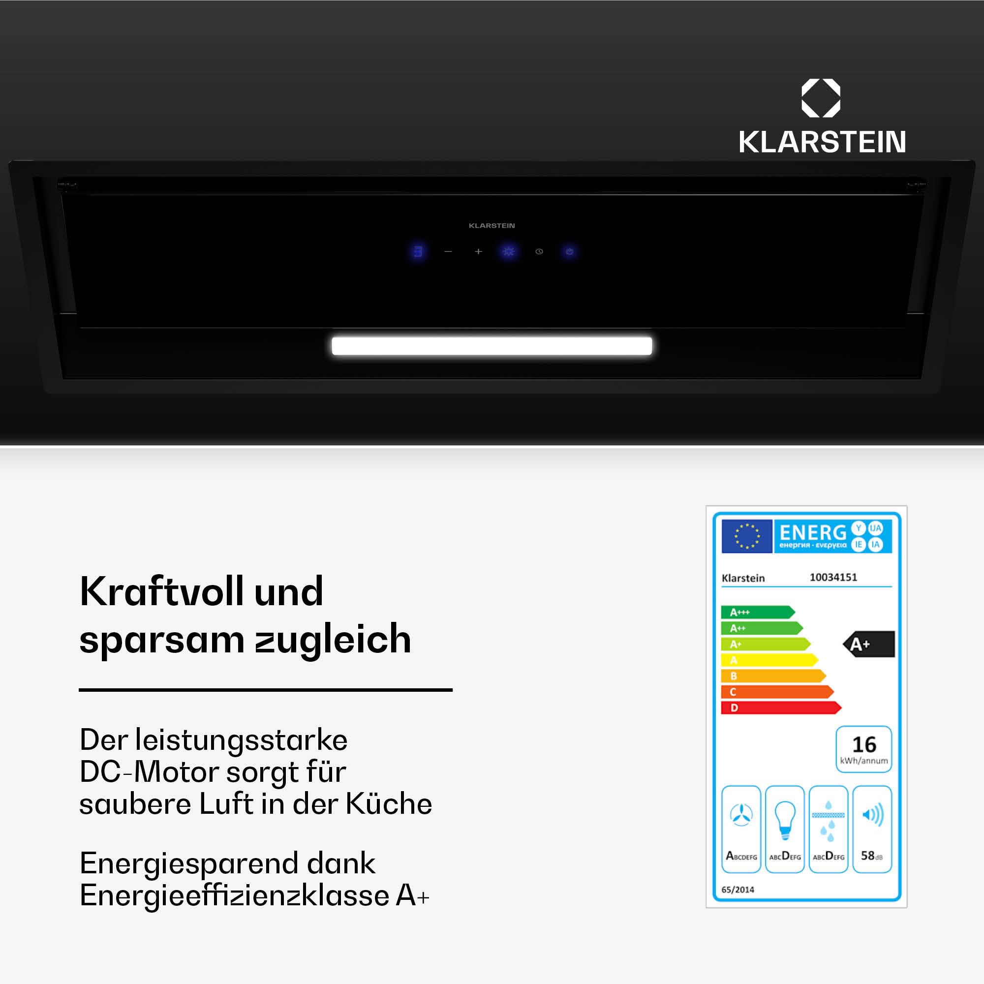 Schwarze Dunstabzugshaube mit Lichtern, Energieeffizienzlabel, Text: 'Kraftvoll und sparsam'.
