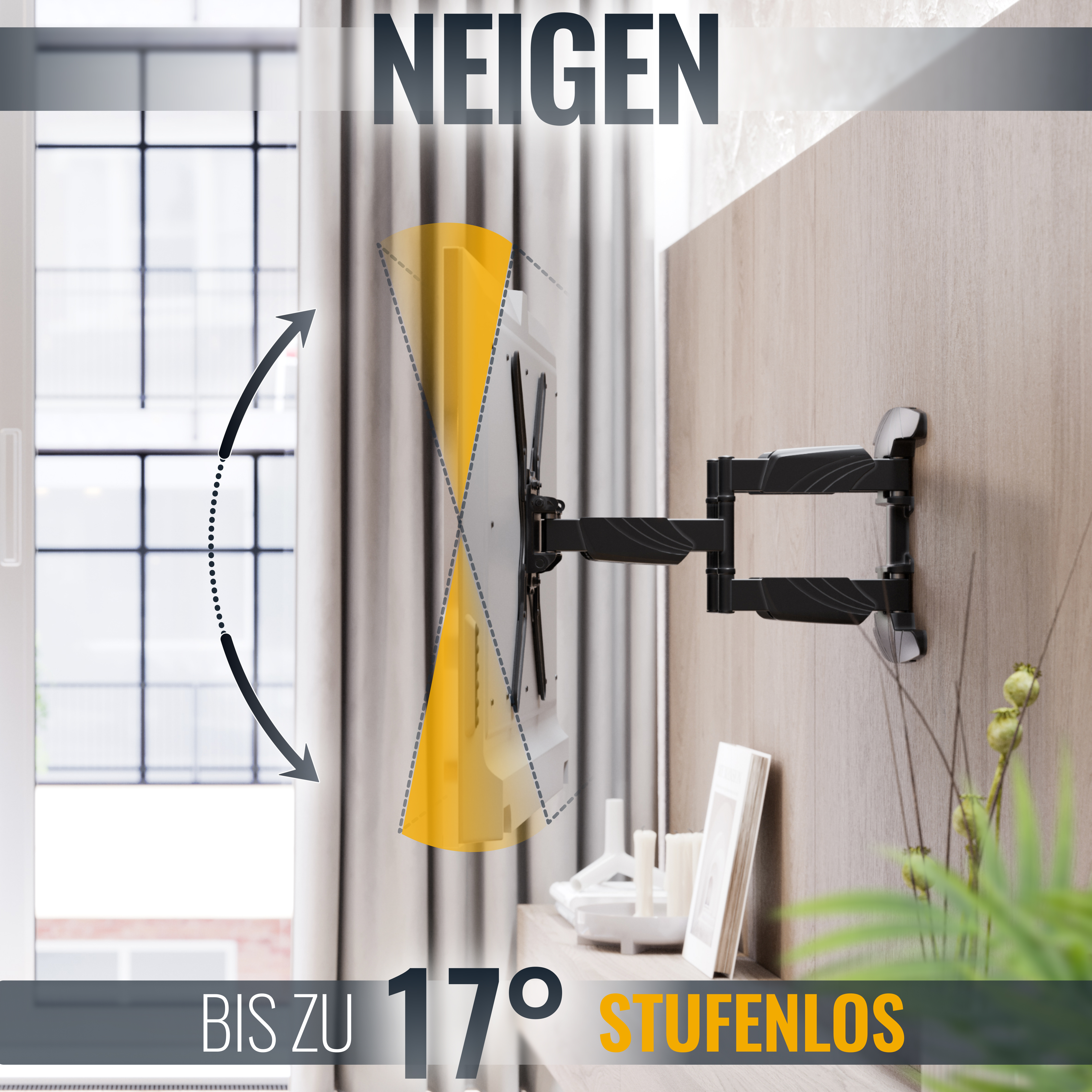 TV-Halterung mit Schwenkwinkel, Text 'NEIGEN' und 'BIS ZU 17° STUFENLOS'.