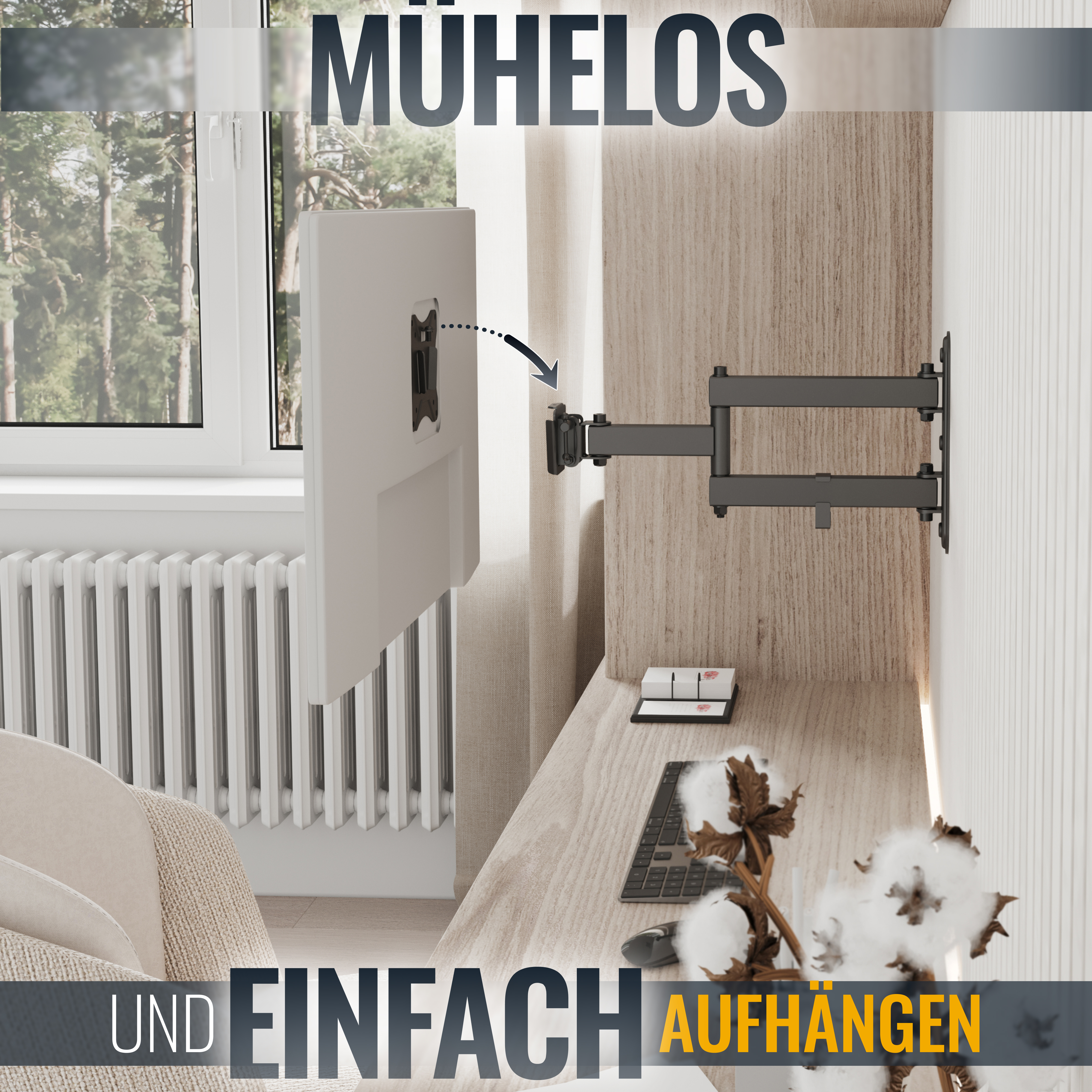 Ein Monitor an der Wand montiert. Text: MÜHELOS UND EINFACH AUFHÄNGEN. Ein Schreibtisch und Fenster sichtbar.