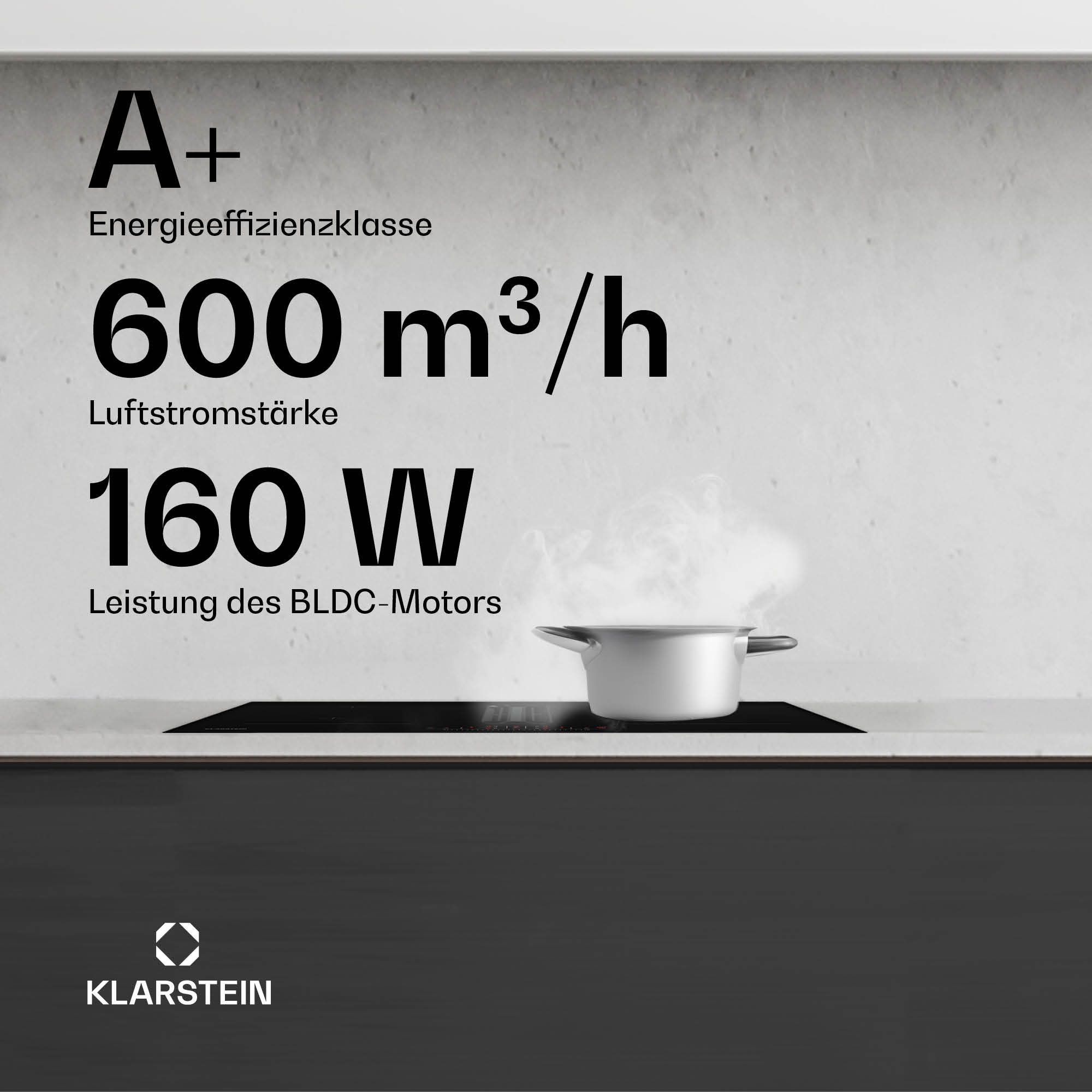Piano cottura con una pentola e testo. Il testo mostra A+, 600 m3/h e 160 W con il logo Klarstein.