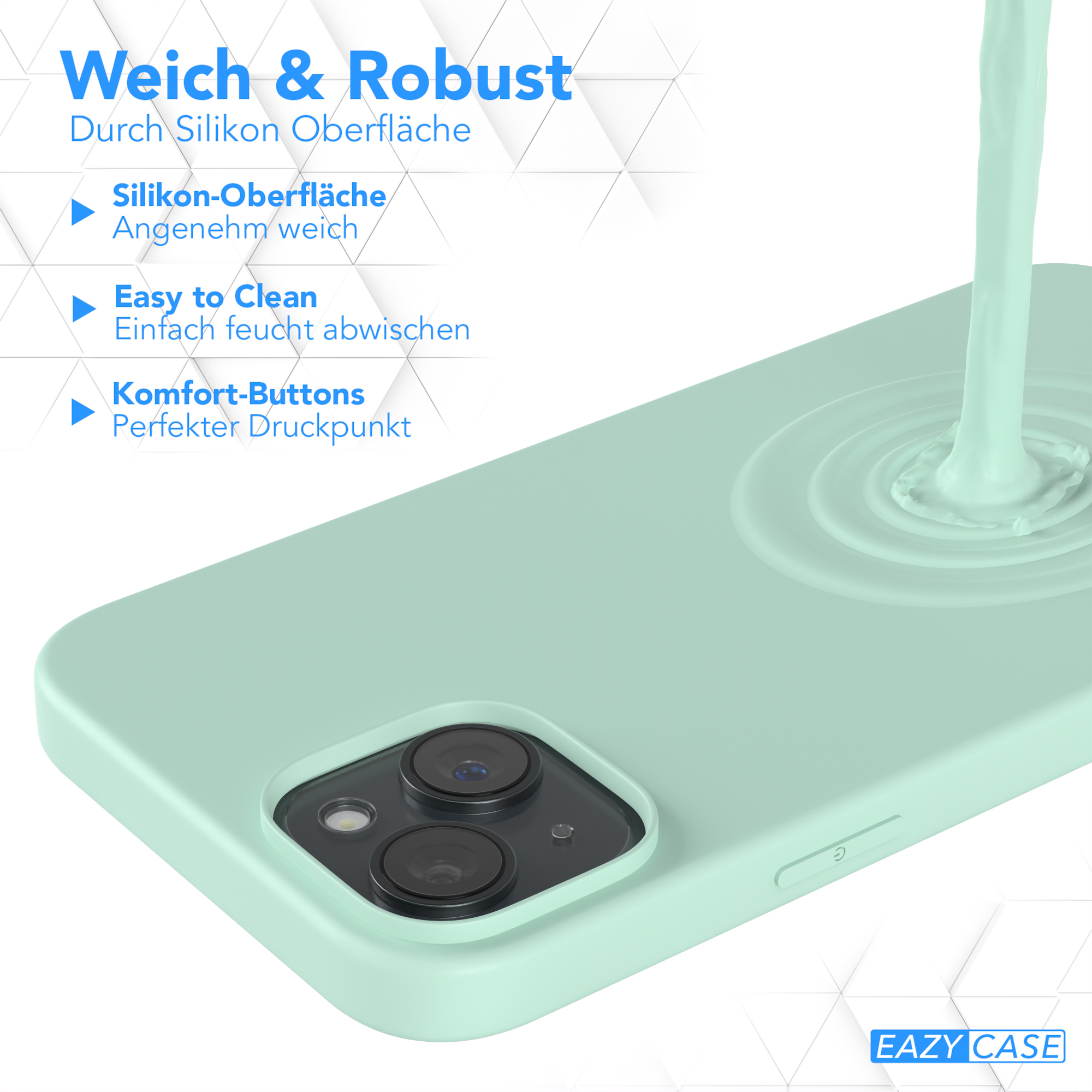 Grüne Handyhülle, auf die Flüssigkeit gegossen wird. Text: 'Weich & Robust' und 'Easy to Clean'.