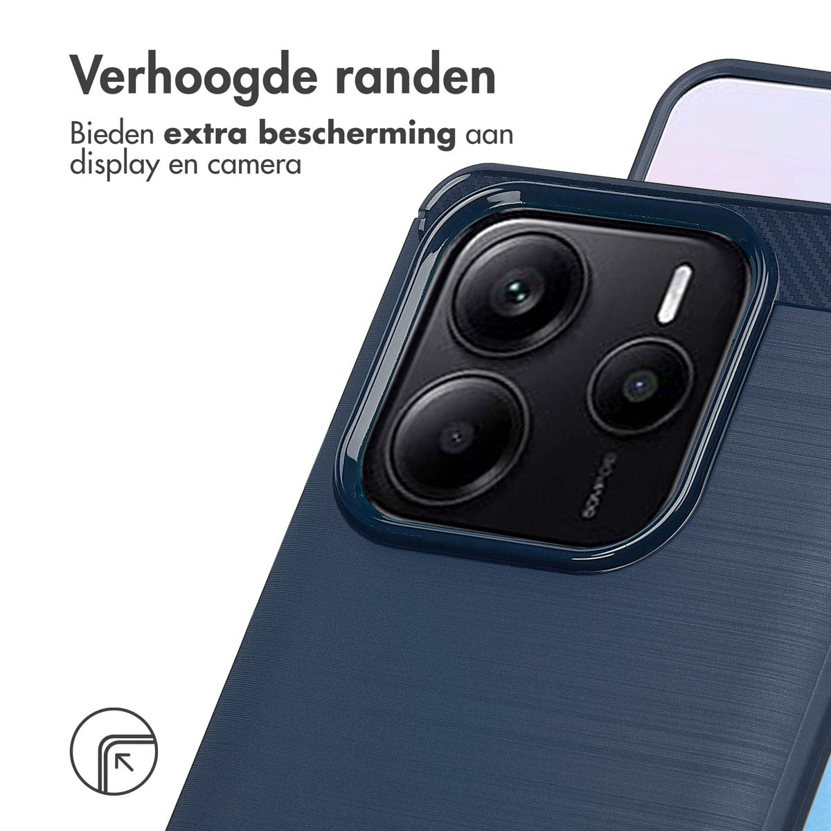 Telefono con custodia blu scuro. La custodia ha bordi rialzati. Testo: Bieden extra bescherming aan display en camera.