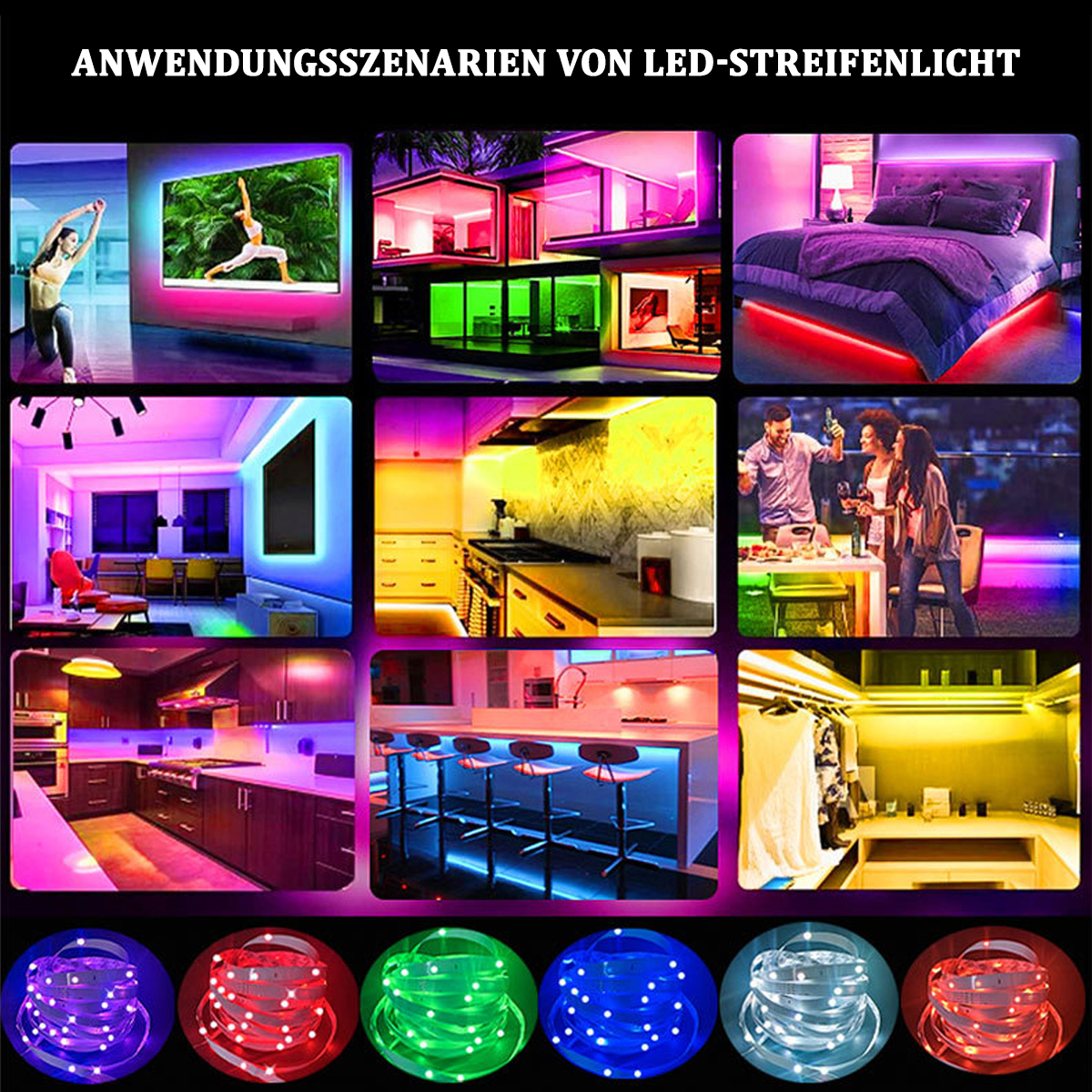 Mehrere Bilder zeigen LED-Streifenlichtanwendungen in verschiedenen Umgebungen: Wohnzimmer, Schlafzimmer, Küche usw.