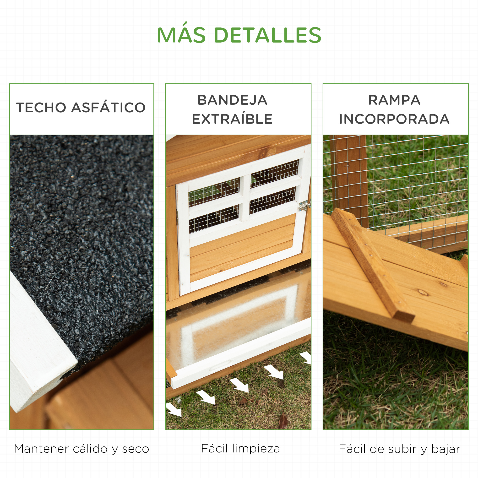 Detalles de una casa de madera: techo asfáltico, bandeja extraíble y rampa incorporada. Acentos blancos y verdes.
