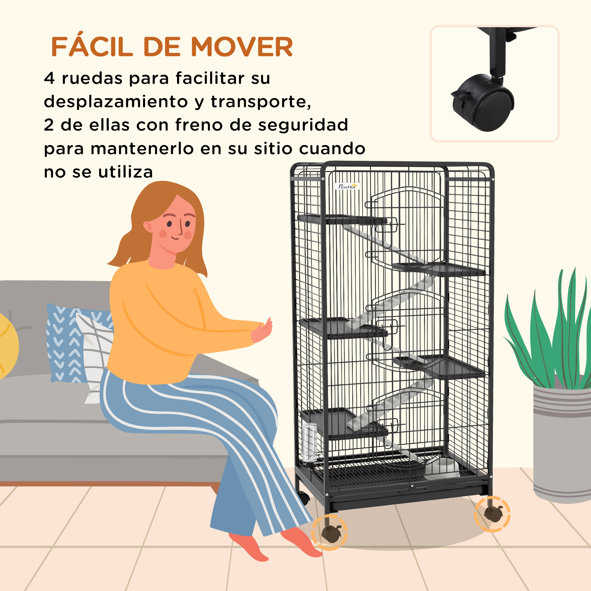 Mujer junto a jaula con ruedas. Texto: fácil de mover. Fondo: sofá y planta.