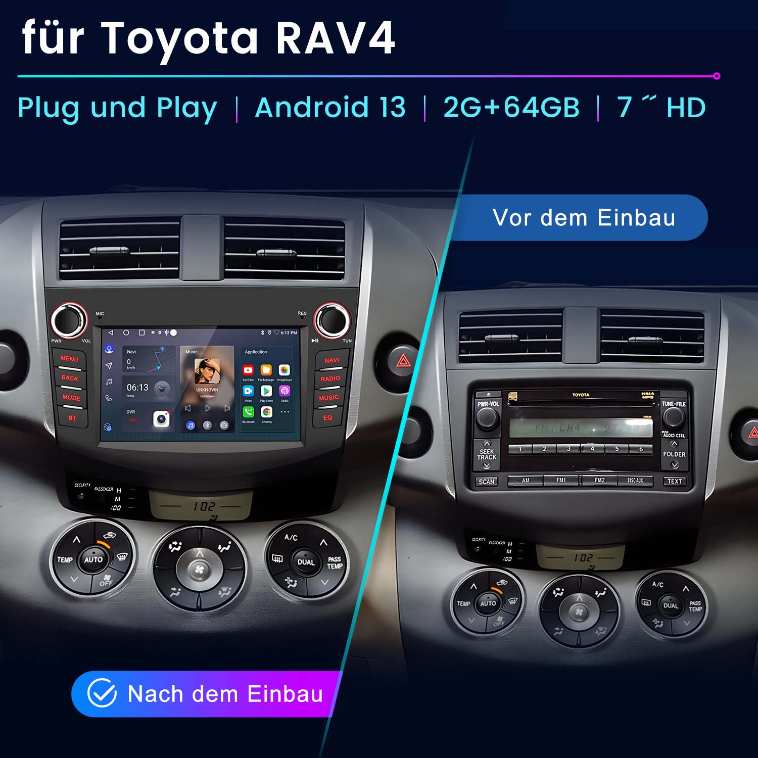 Cruscotto prima e dopo l'installazione di uno schermo, in una Toyota RAV4.