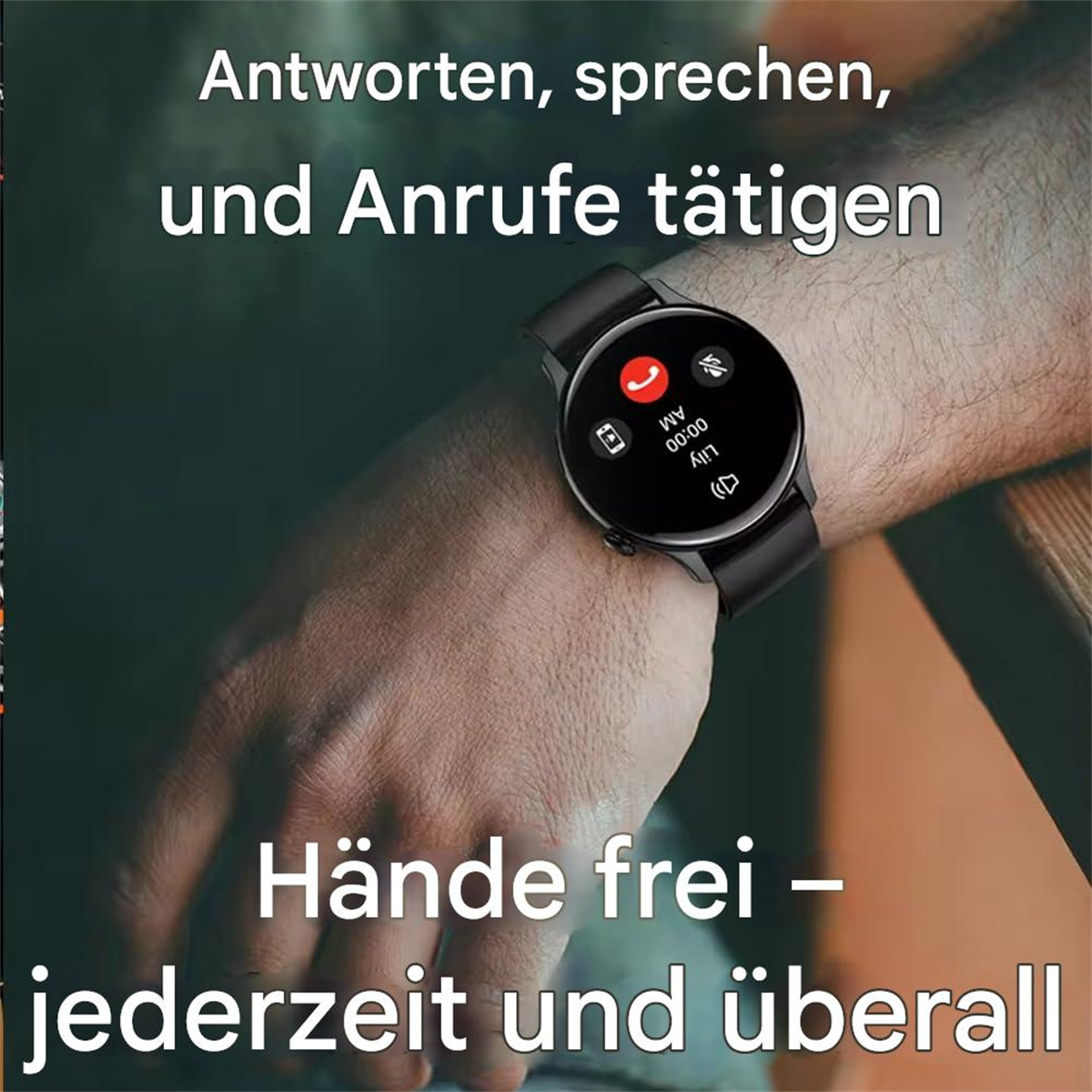 Handgelenk mit Smartwatch, die Anrufsymbole anzeigt, Text: Anrufe jederzeit beantworten.