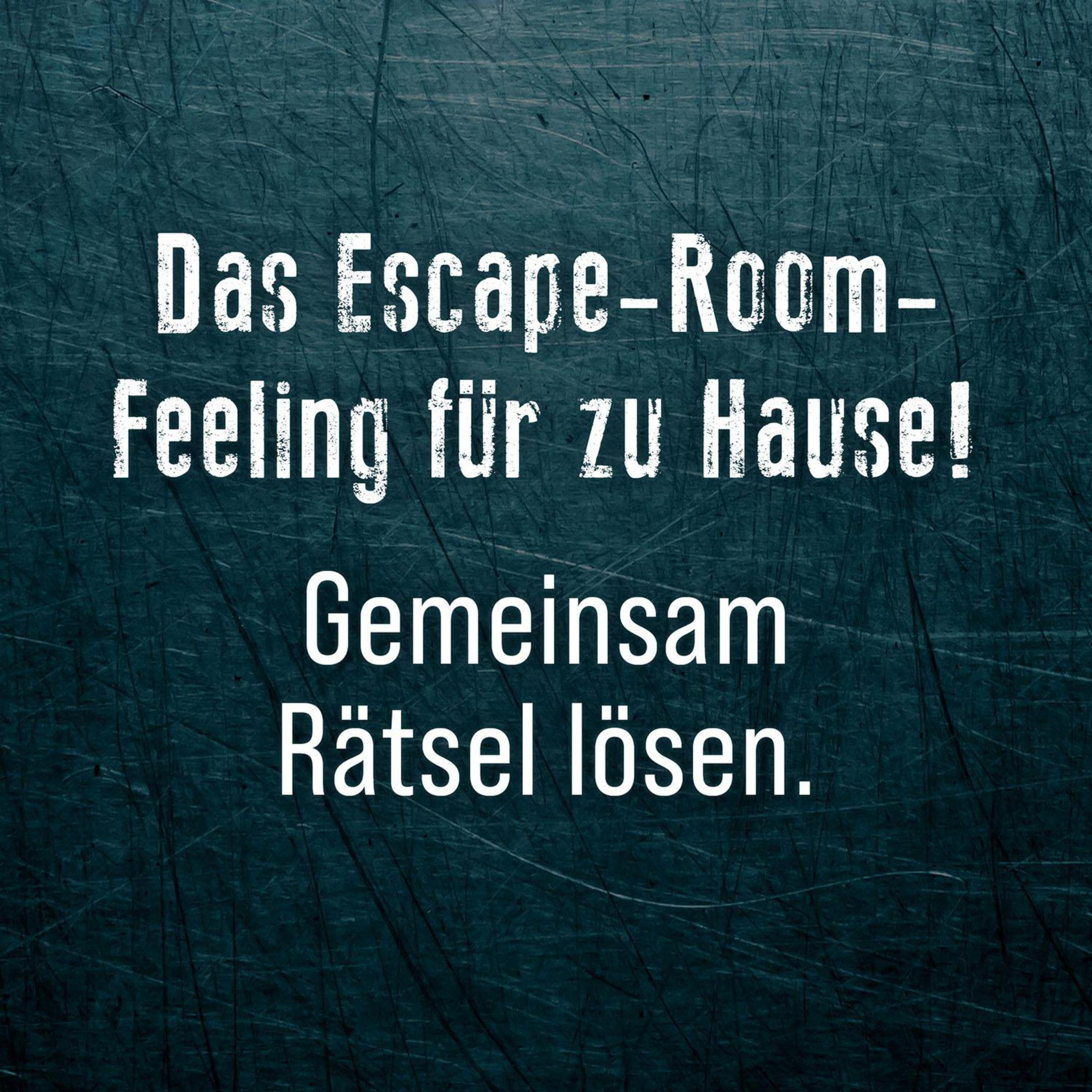 Text auf dunklem Hintergrund: 'Das Escape-Room-Feeling für zu Hause! Gemeinsam Rätsel lösen'.