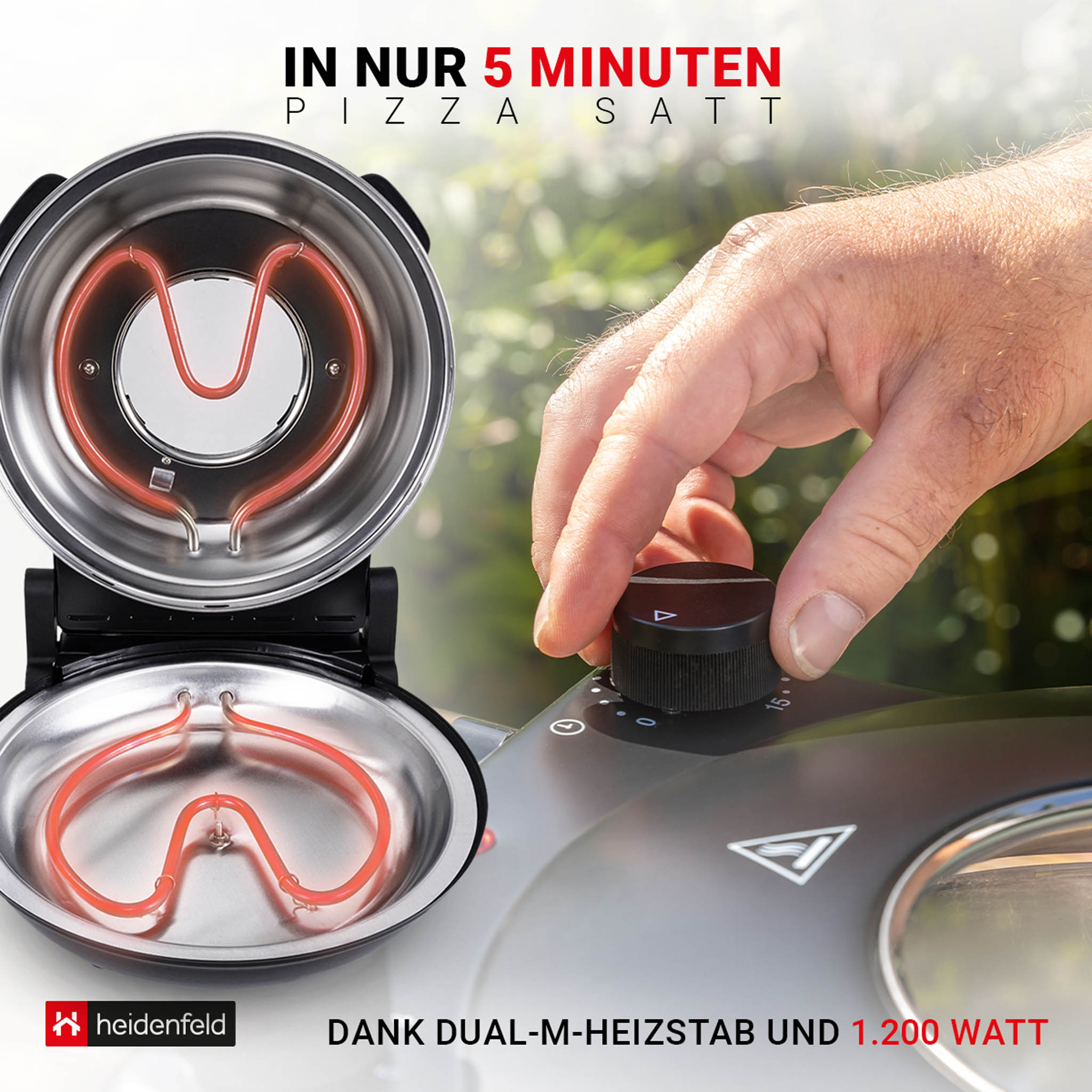 Ein Pizzaofen mit einer Hand, die einen Drehregler betätigt. Text lautet 'IN NUR 5 MINUTEN PIZZA SATT' und 'HEIDENFELD'.