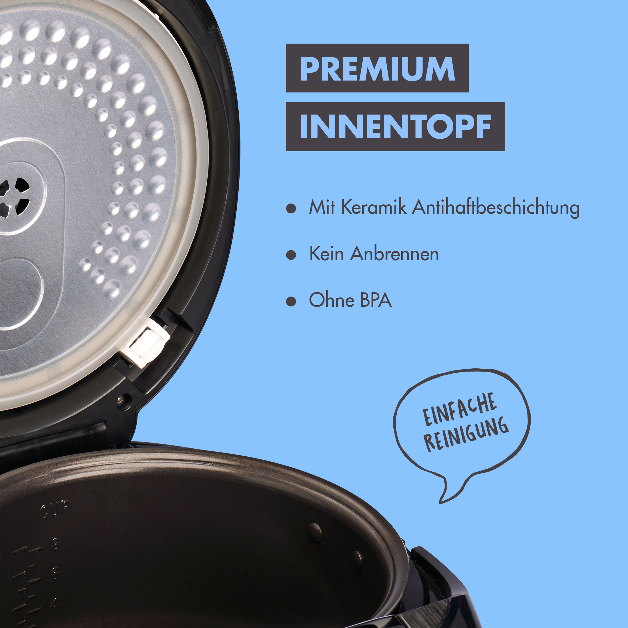 Offener Reiskocher mit Text: Premium-Innentopf. Keramikbeschichtung. Kein Anbrennen. BPA-frei.