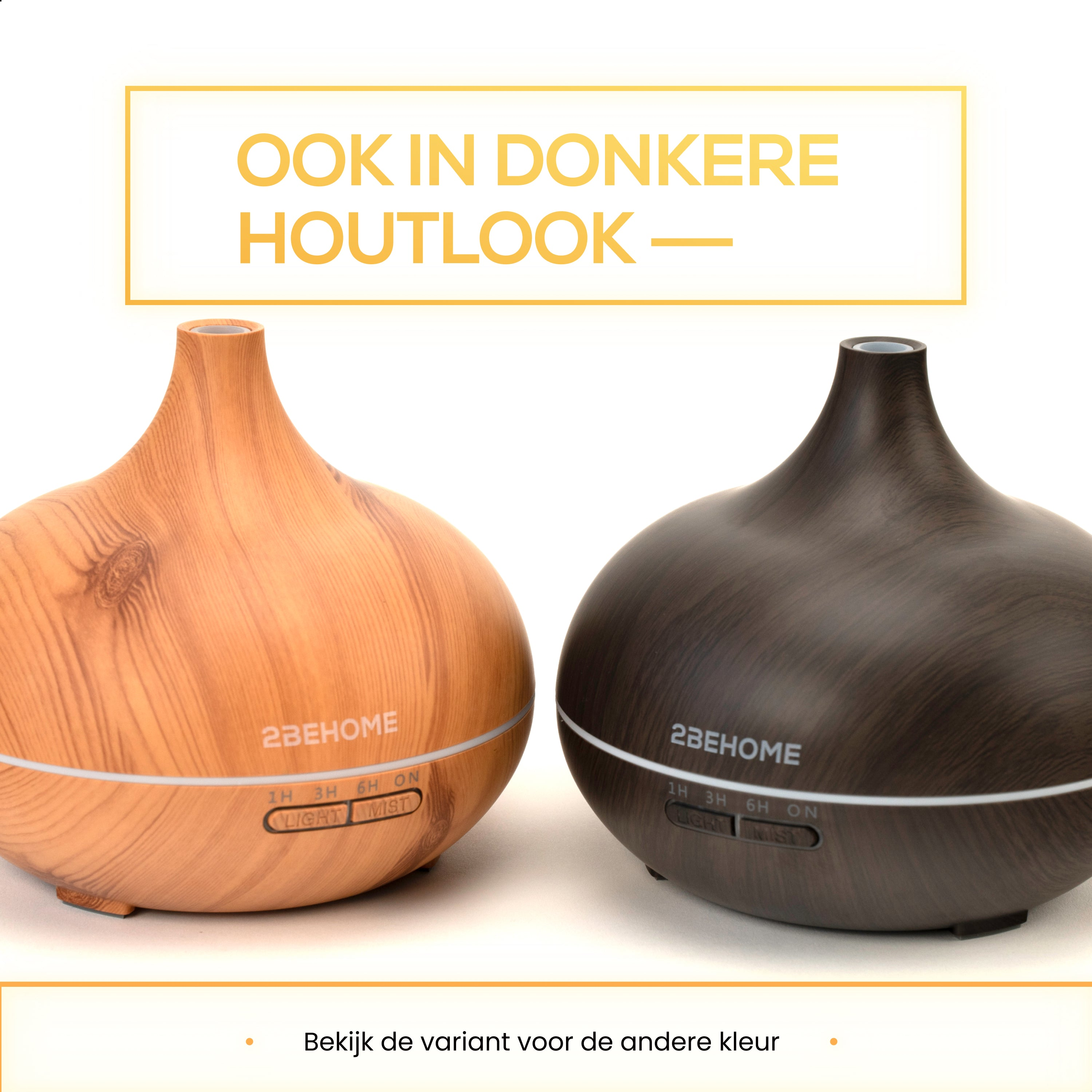 Two diffusers, one light brown and one dark brown, with text overlayed that says, Ook in donkere houtlook.