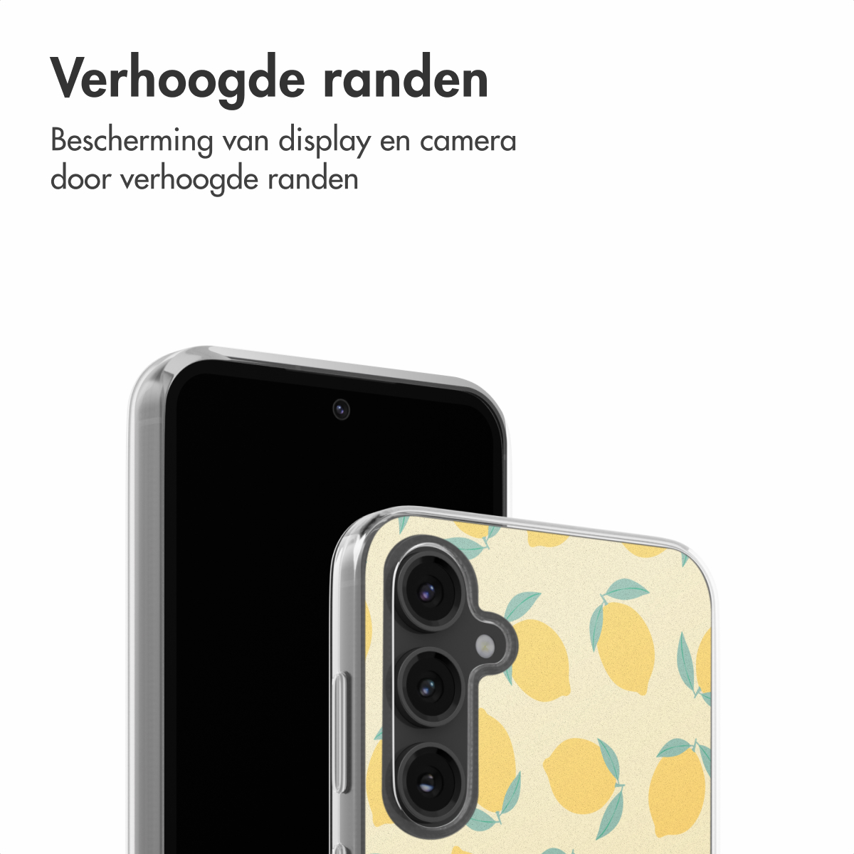 Telefoon in een doorzichtig hoesje met citroenontwerp. De telefoon toont de achterkant en de camera. Tekst: Verhoogde randen.