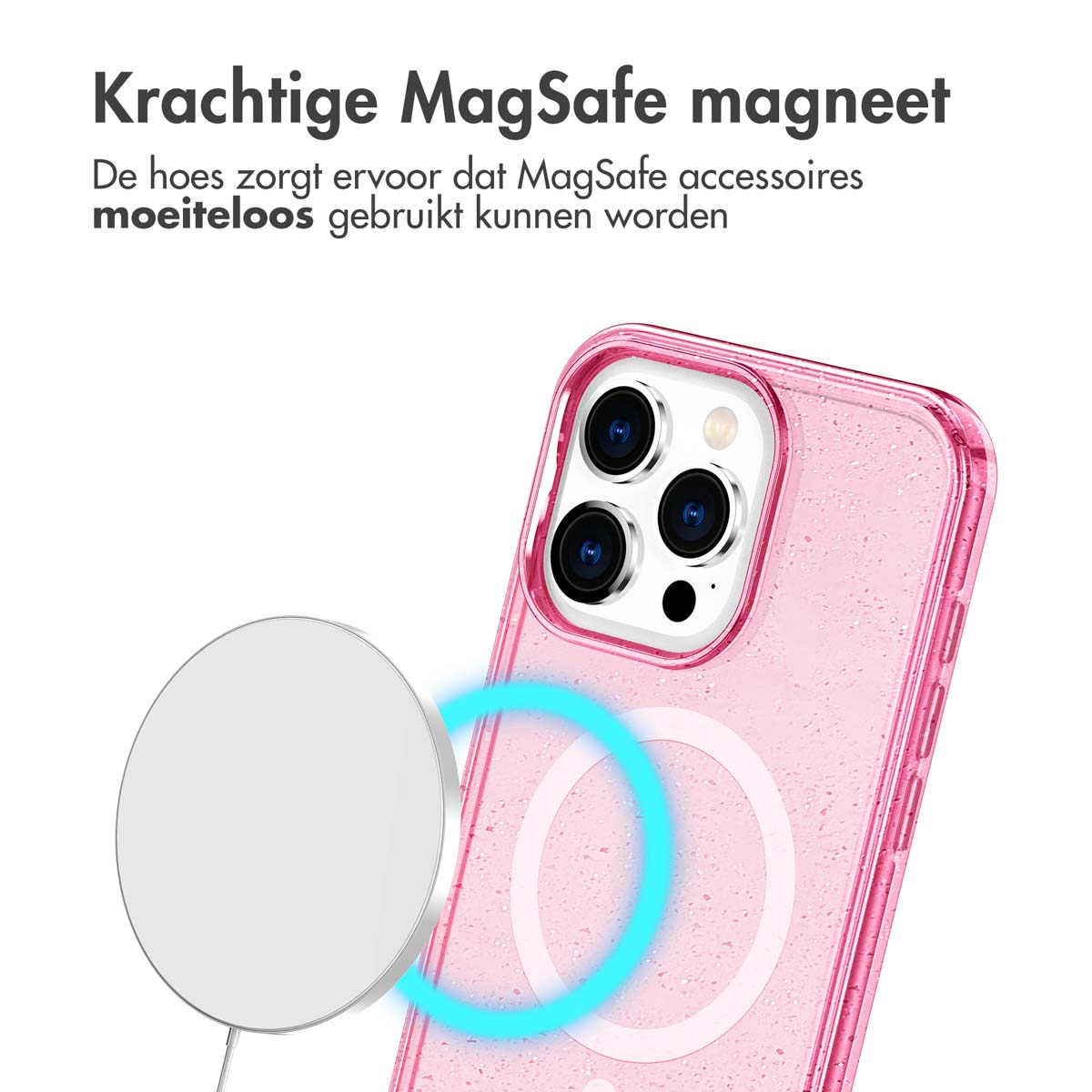 Roze telefoonhoes met een MagSafe-oplader bevestigd, met een oplichtende cirkel. Tekst: Krachtige MagSafe-magneet.