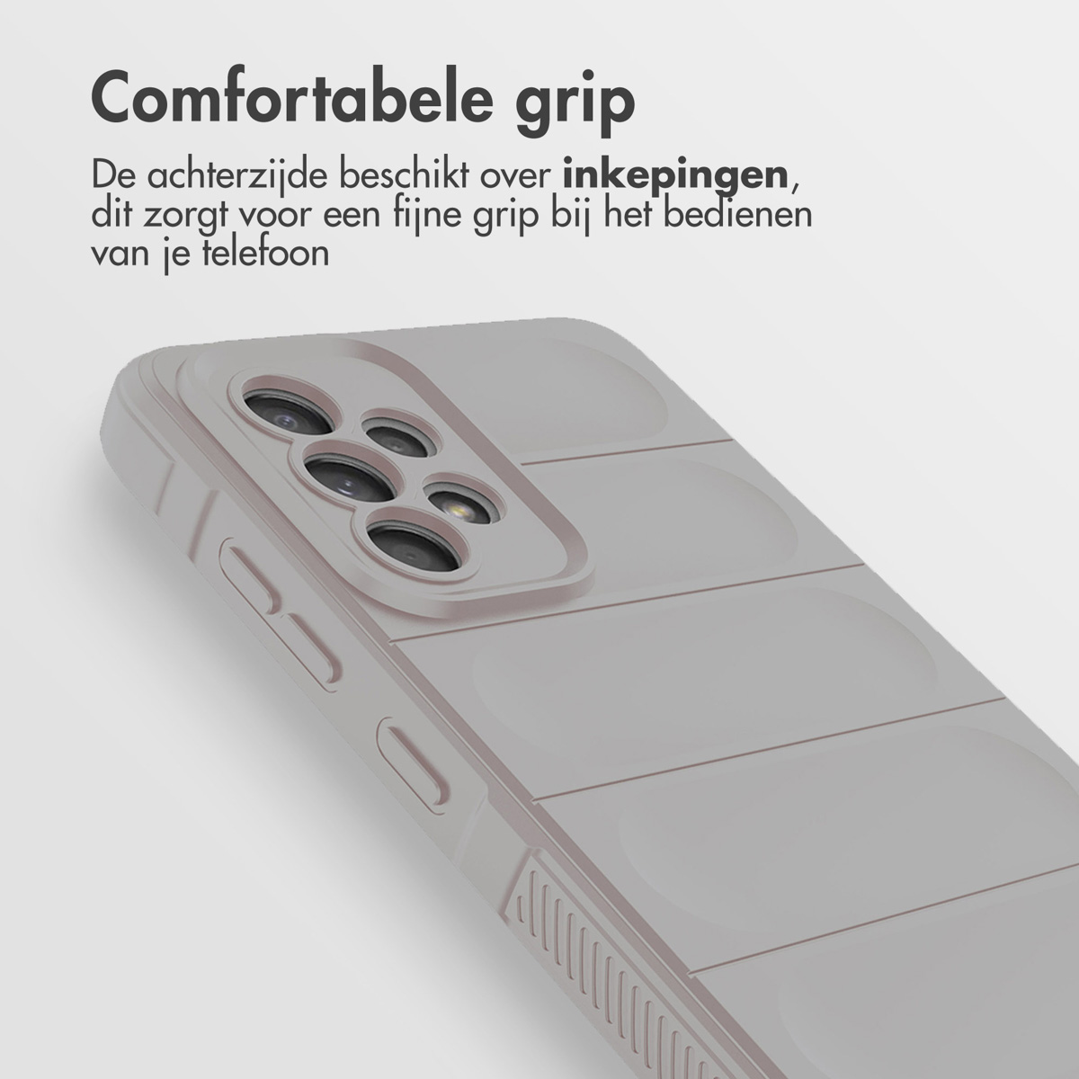 Close-up van een grijze telefoonhoes met een textuur. Text: Comfortabele grip.