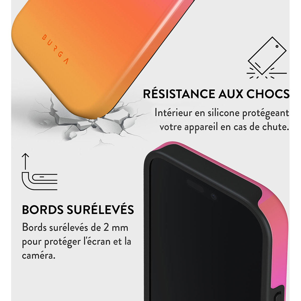 Coque orange sur le point de tomber. Texte : Résistance aux chocs et bords relevés.