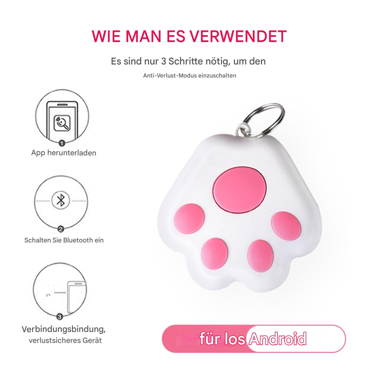 Ein pfotenförmiges Gerät mit rosa Knopf. Anweisungen: App herunterladen, Bluetooth aktivieren, verbinden.