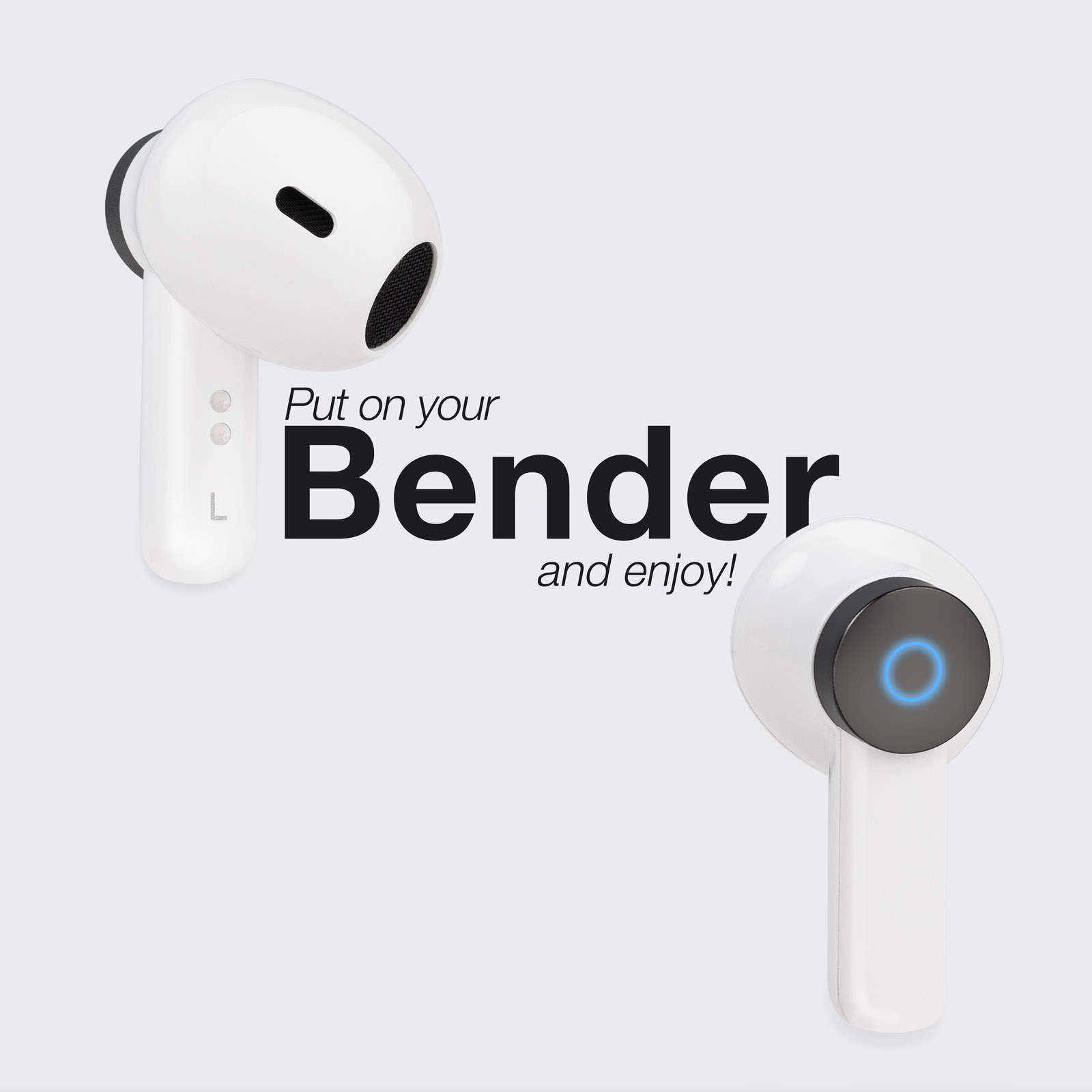 Twee witte oortelefoons, tekst: 'Doe je Bender op en geniet!'