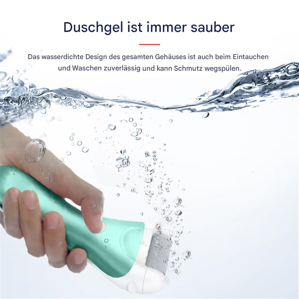 Eine Hand, die ein grünes Gerät im Wasser benutzt. Deutscher Text: 'Duschgel ist immer sauber'.