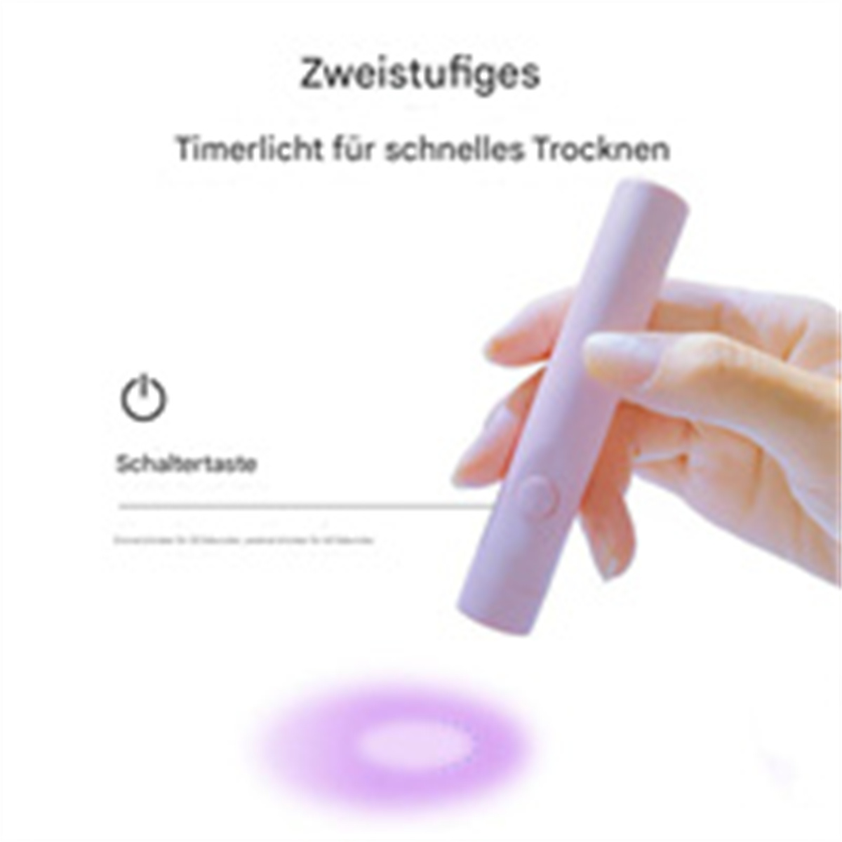Eine Hand hält einen rosa Nageltrockner. Text auf Deutsch deutet auf die Verwendung des Produkts hin.