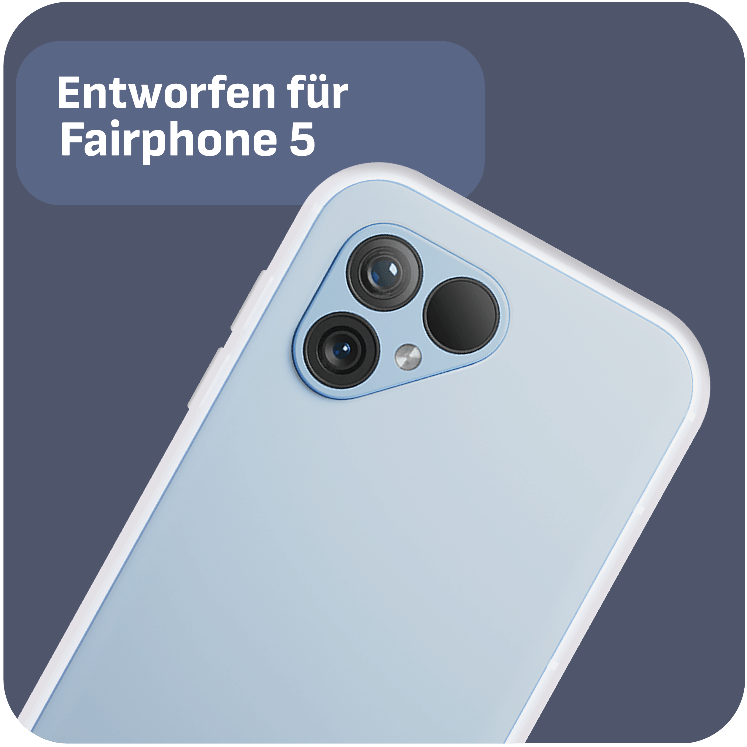 Blaues Telefon mit Kameralinsen, Text: Entwickelt für Fairphone 5.