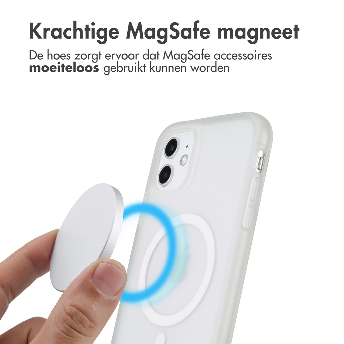 Transparante telefoonhoes met MagSafe-magneet. Tekst: De hoes maakt MagSafe-accessoires gemakkelijk te gebruiken.