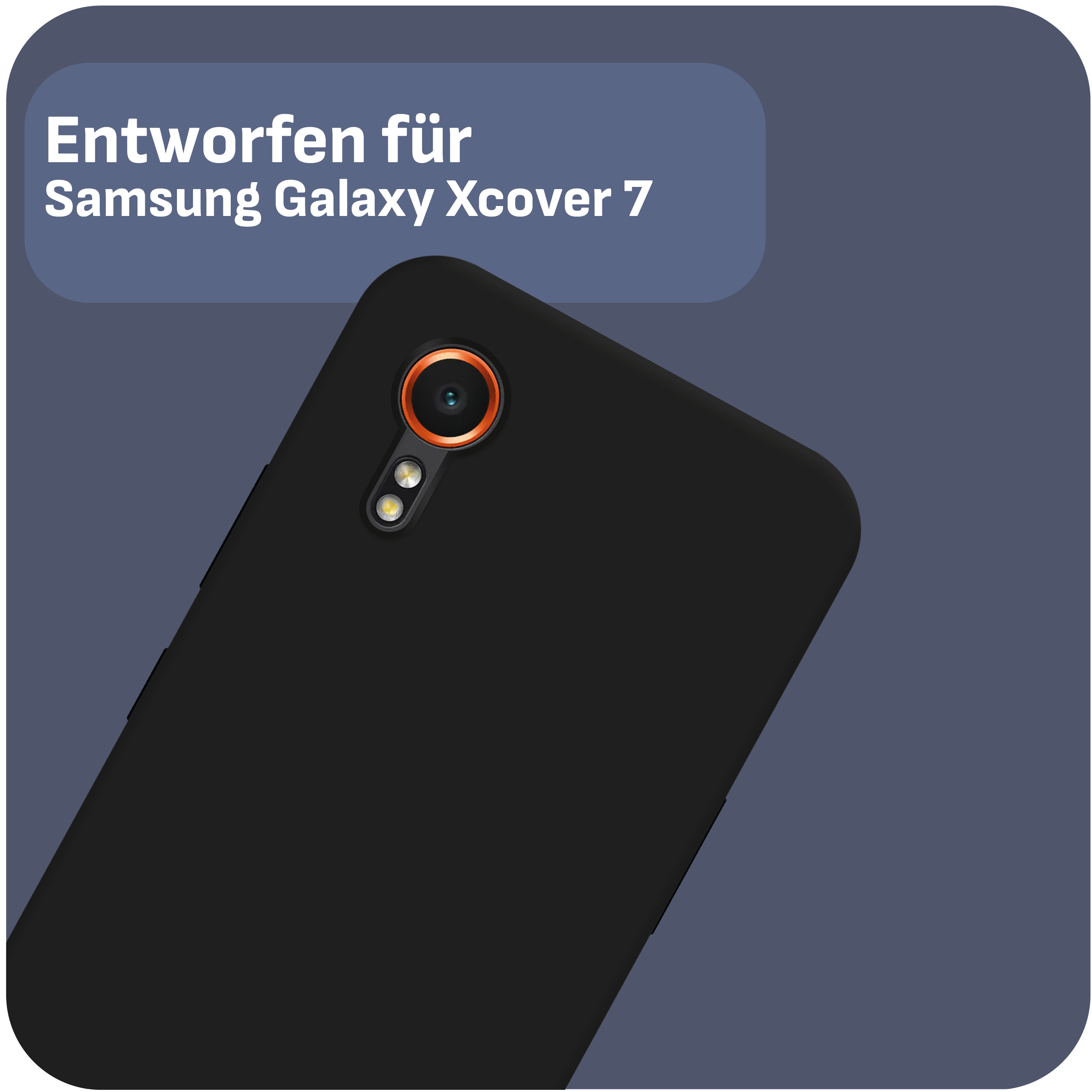 Schwarze Handyhülle mit Kameraobjektivloch, Text 'Entworfen für Samsung Galaxy Xcover 7'.