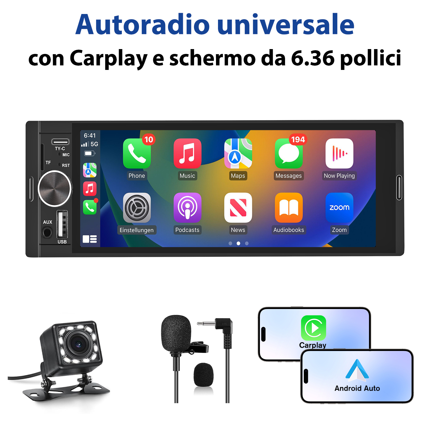 Autoradio universale con CarPlay e schermo da 6,36 pollici. Include una telecamera posteriore e un microfono.