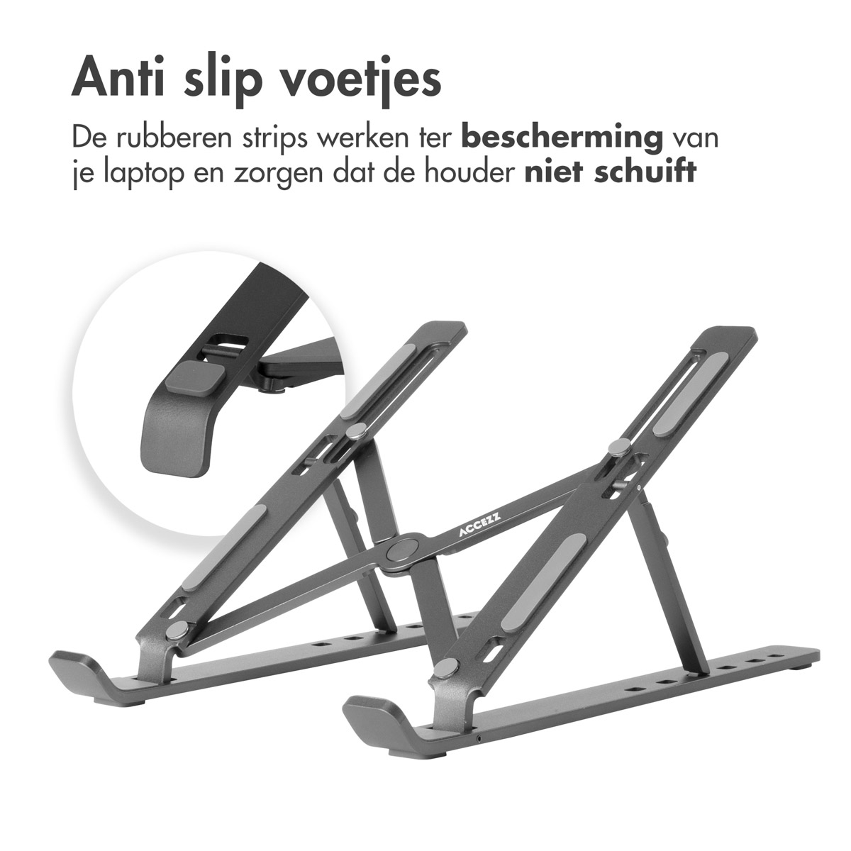 A laptop stand with anti-slip feet, with the text “Anti slip voetjes”.
