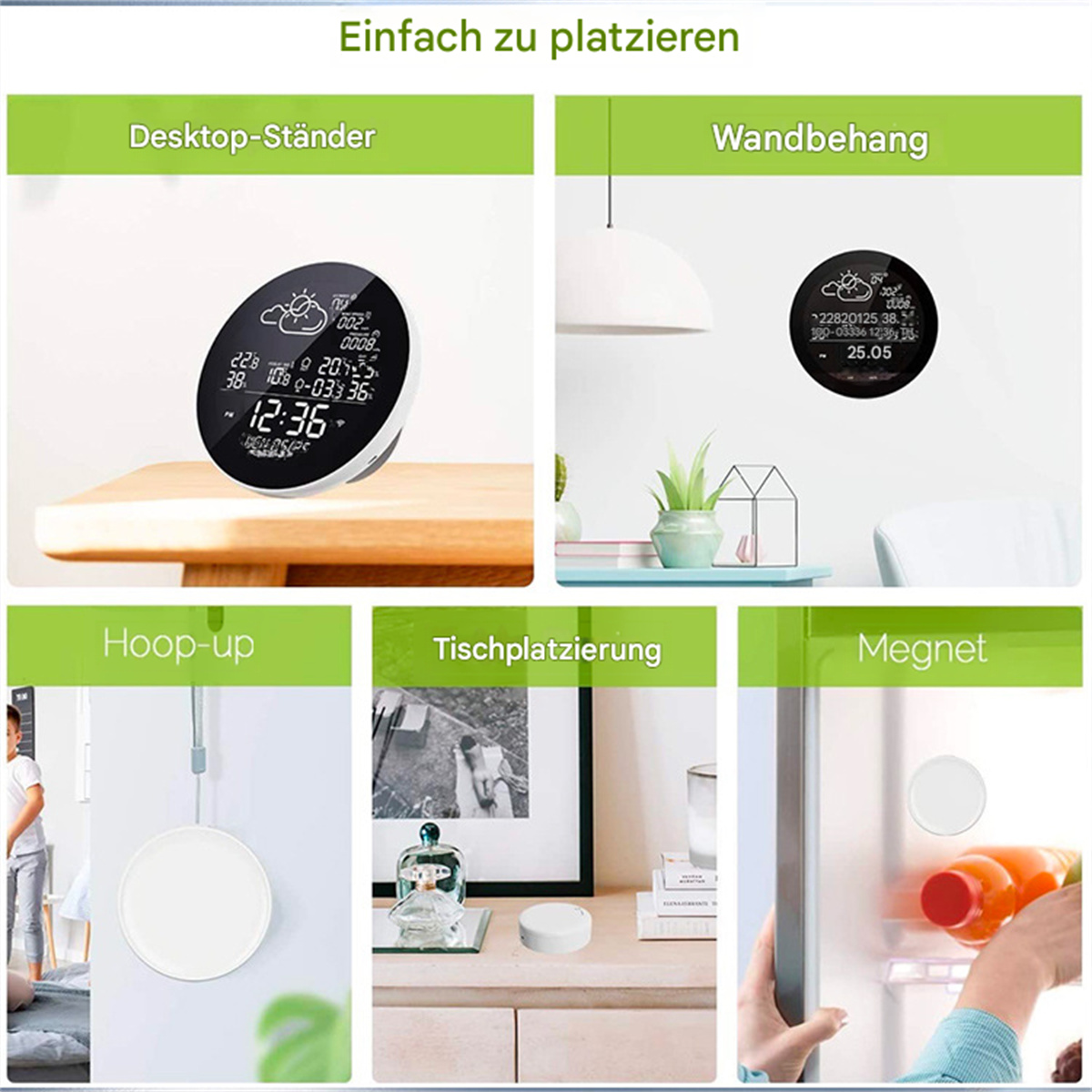 Eine Wetterstation in verschiedenen Anzeigemodi: Desktop, Wandmontage, Hook-up, Tischplatte und Magnet.