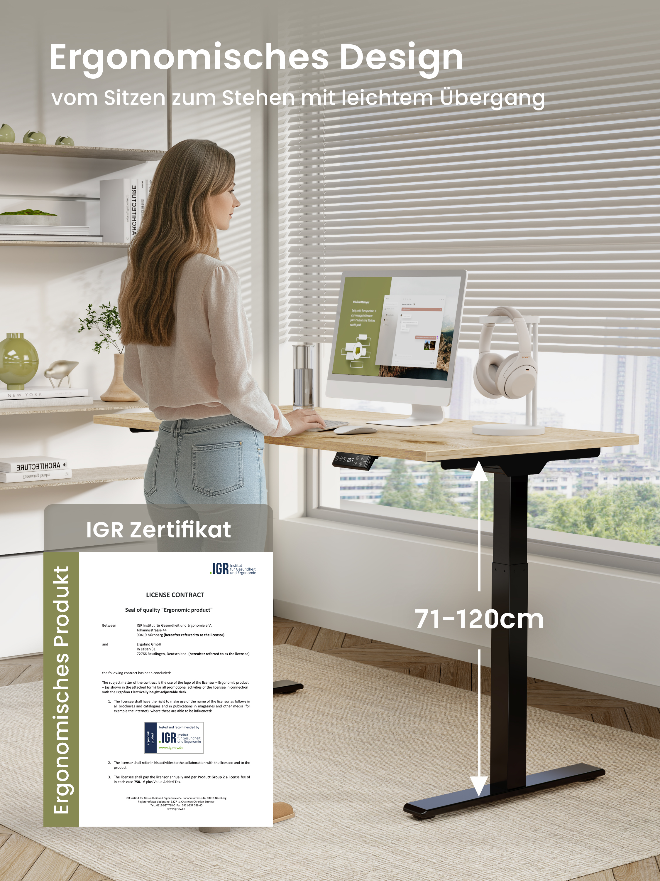 Frau steht an einem Steh-Sitz-Schreibtisch. Schreibtischhöhe zwischen 71-120cm verstellbar. IGR-Zertifikat wird ebenfalls gezeigt.