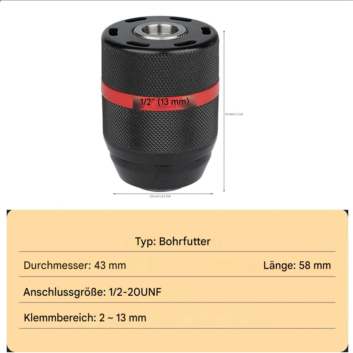 Ein Bohrfutter mit Abmessungen: 43 mm Durchmesser, 58 mm Länge und 1/2" (13 mm) Größe, auf weißem Hintergrund.