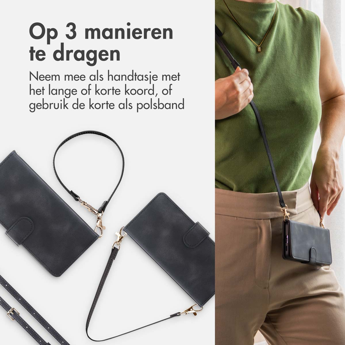 Een vrouw die een zwarte telefoonhoes vasthoudt met een lange en een korte riem, met tekst in het Nederlands over de opties.