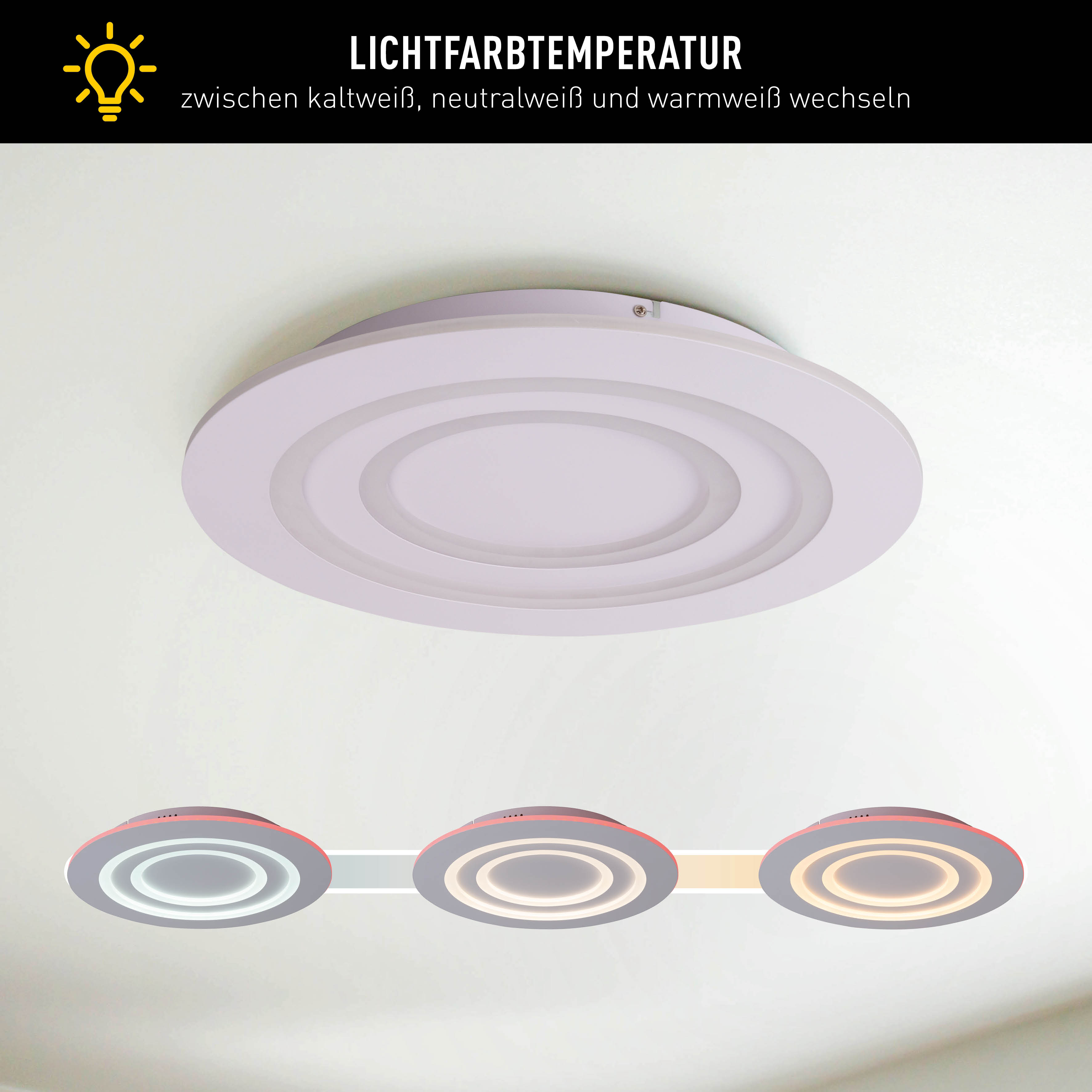 Eine Deckenleuchte mit einstellbarer Farbtemperatur, die drei Farboptionen zeigt.