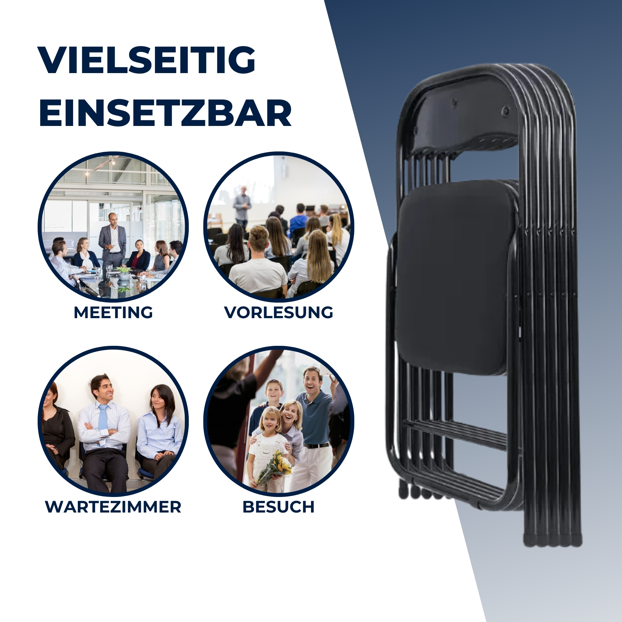 Gefaltete schwarze Stühle mit Bildern von Meeting, Vorlesung, Wartezimmer und Besuch. Text: 'Vielseitig einsetzbar'.