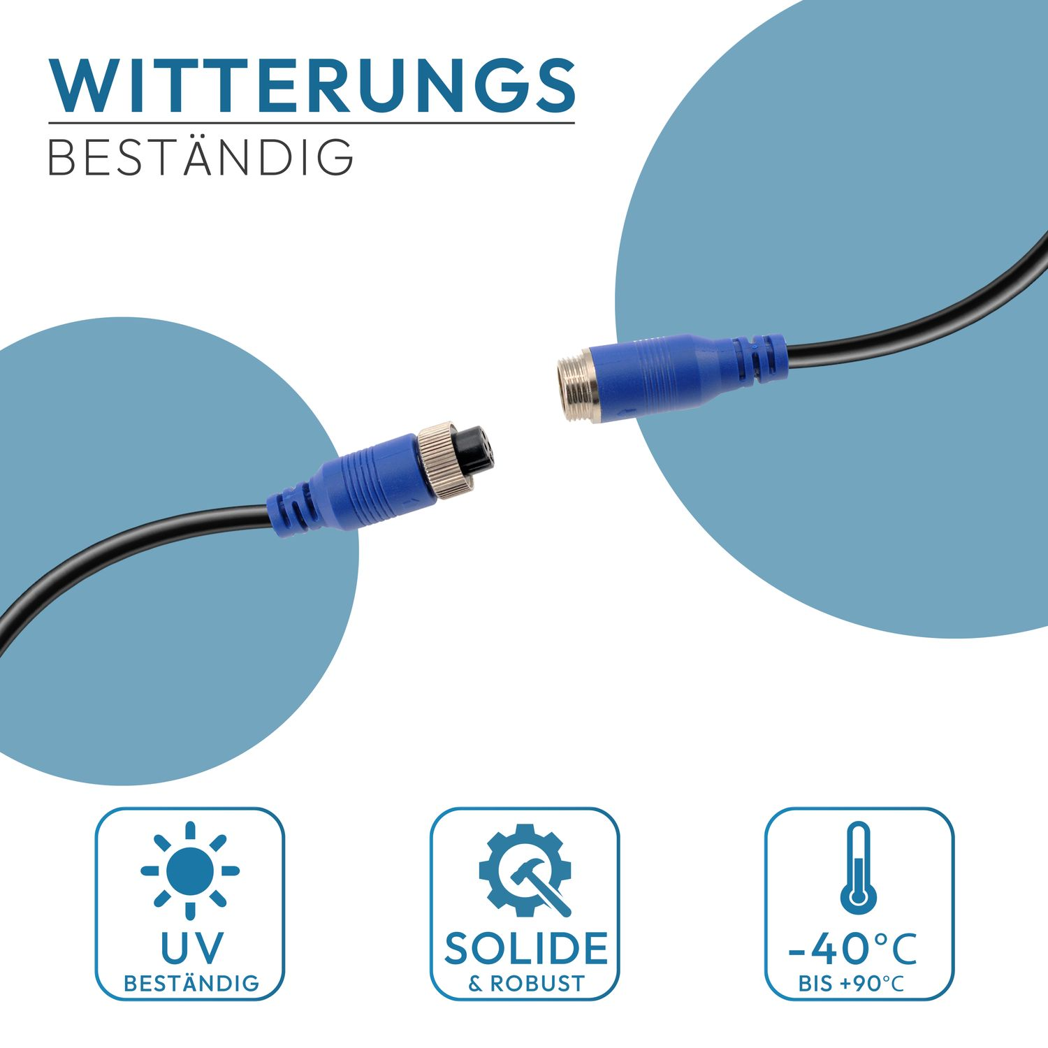 Blaues Kabel mit Steckern. Der Text lautet 'Witterungsbeständig', UV-beständig und -40°C bis +90°C.