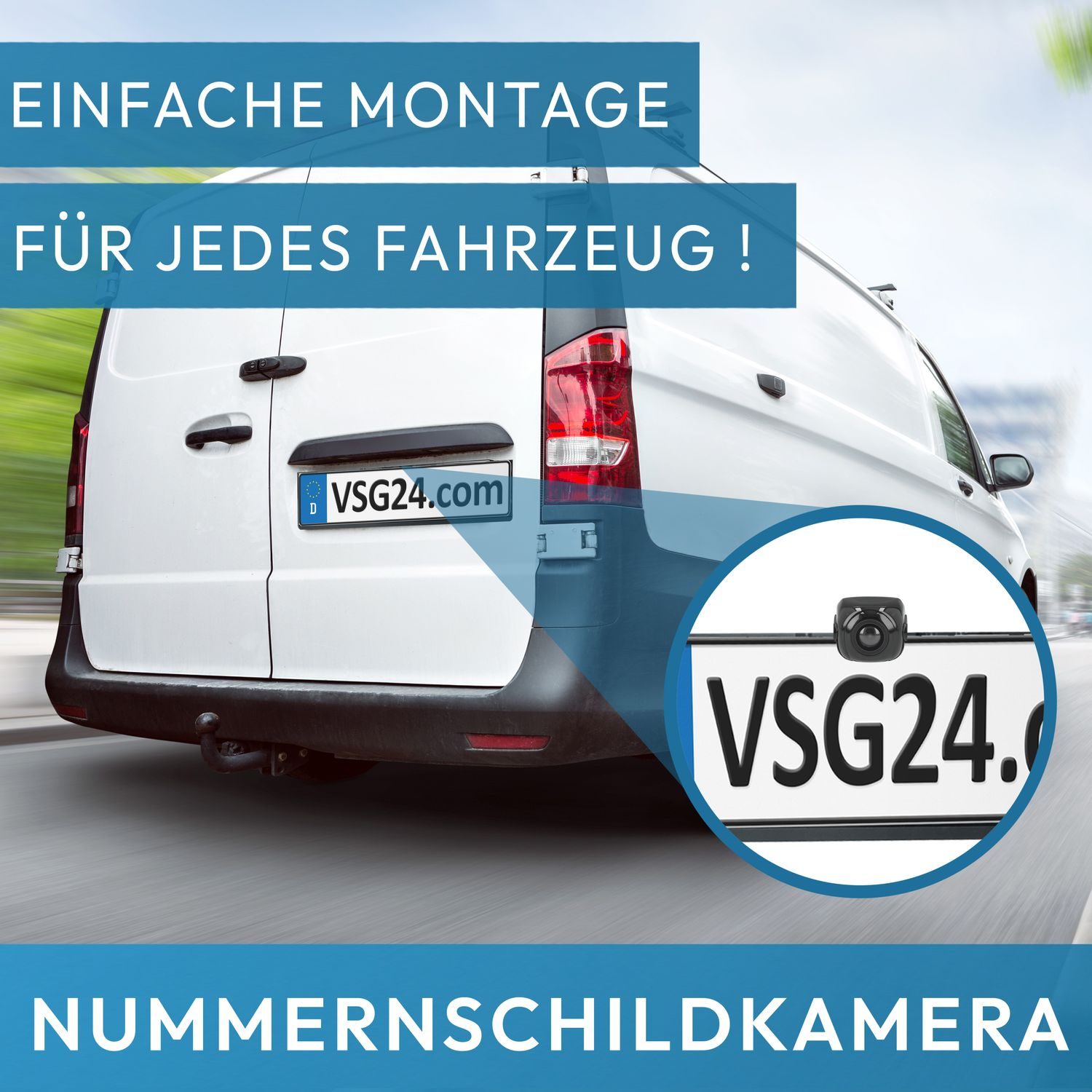Van mit Kennzeichenkamera. Text: 'Einfache Montage, Für jedes Fahrzeug!' und VSG24.com.
