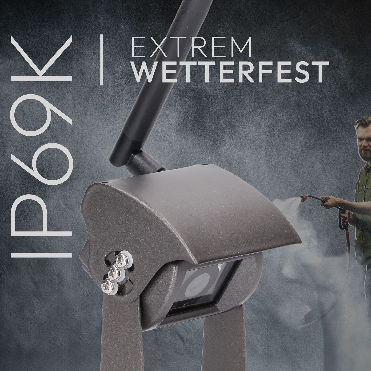 Überwachungskamera mit Antenne, die mit Wasser besprüht wird. Text: 'Extrem wetterfest' und 'IP69K'-Bewertung.