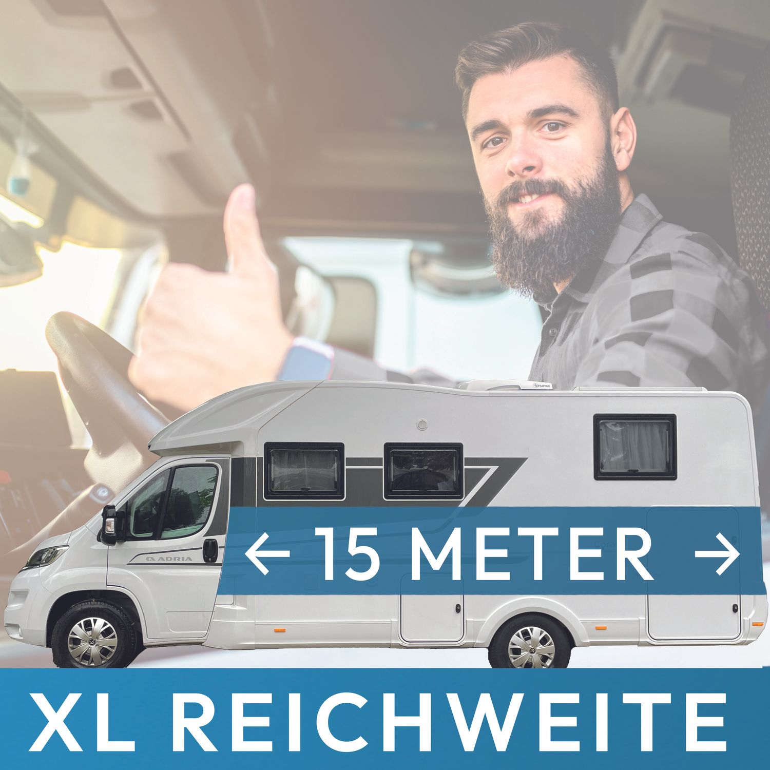 Ein Mann gibt einen Daumen hoch neben einem weißen Wohnmobil, mit Text: 15 Meter.