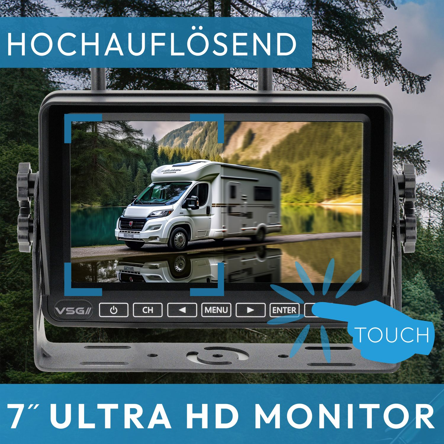 Ein 7" Ultra HD Monitor zeigt einen Wohnwagen, der sich im Wasser spiegelt. Ein Touch-Symbol ist überlagert.