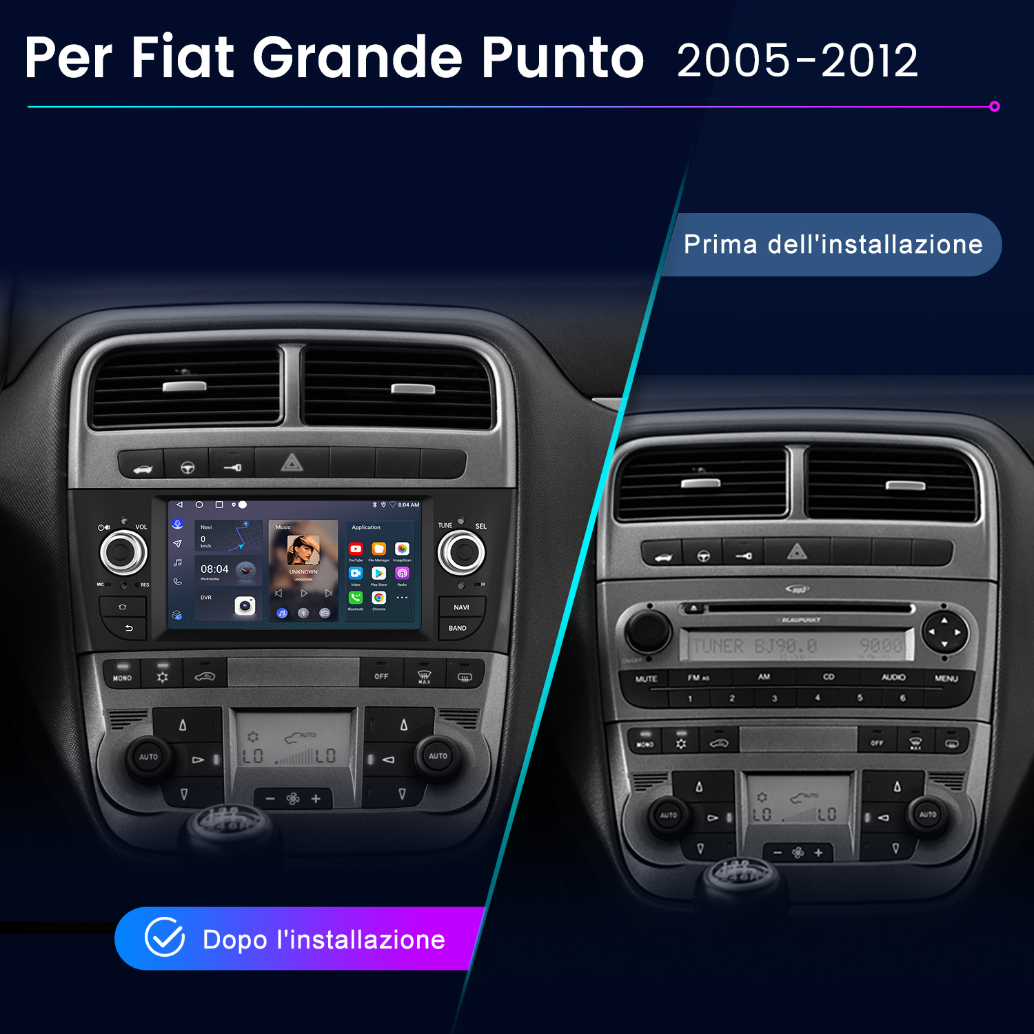 Cruscotto dell'auto prima e dopo l'installazione di un nuovo sistema multimediale, con 'Per Fiat Grande Punto'.