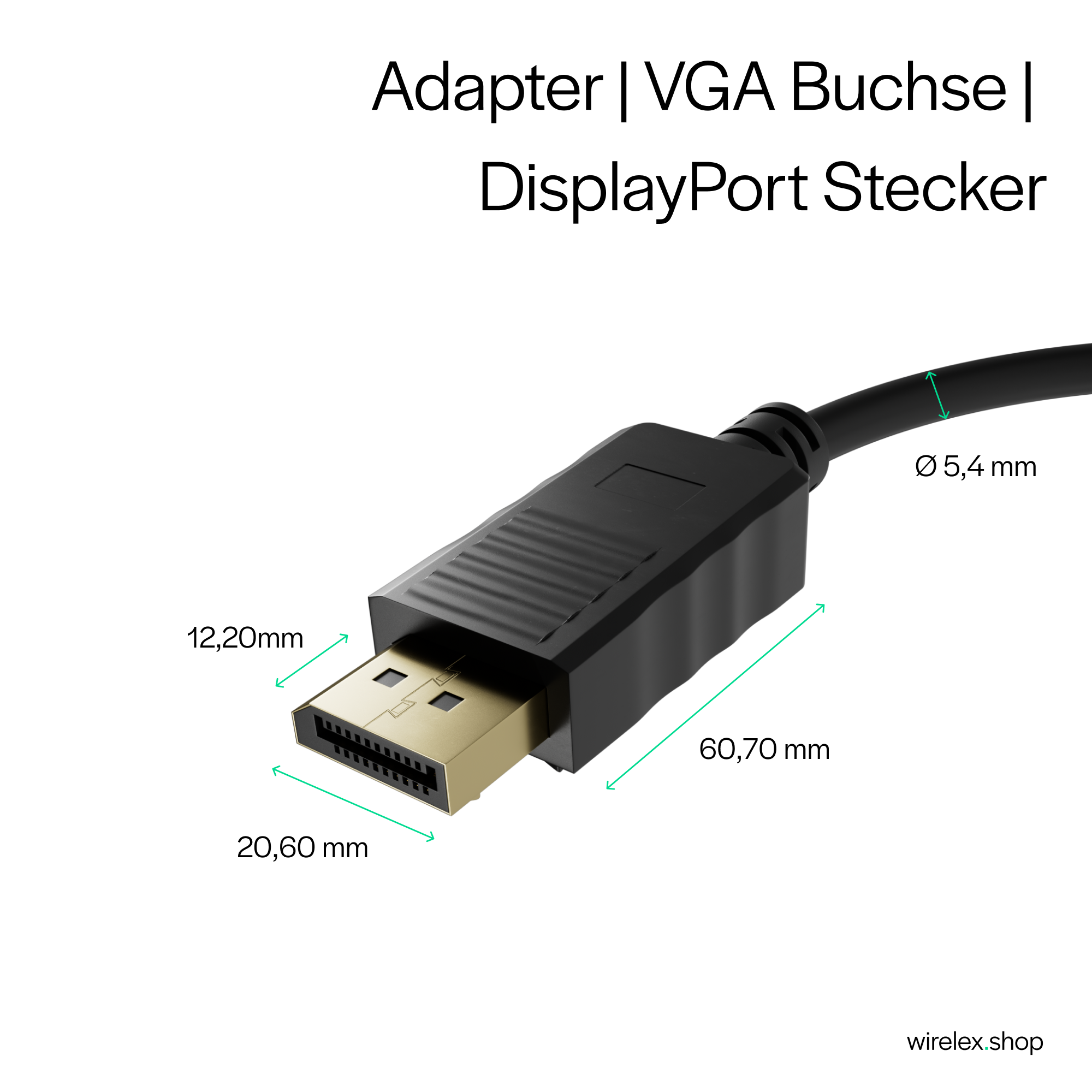 Ein schwarzes Kabel mit einem VGA-Stecker und einem DisplayPort-Stecker, mit Größenangaben.
