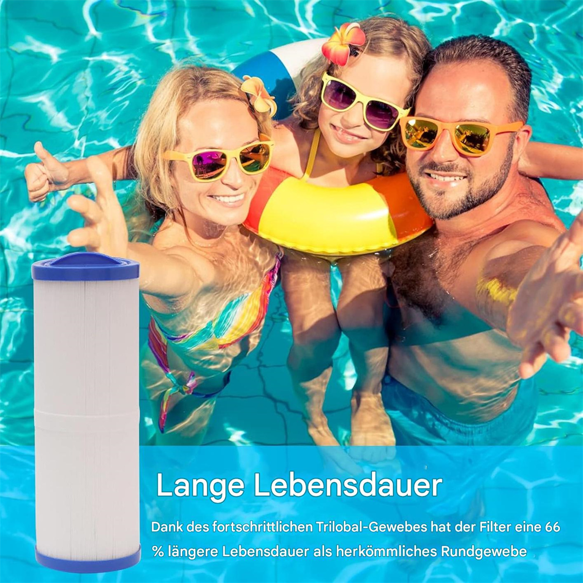 Eine Familie in einem Pool mit Filter; der Text weist auf eine lange Filterlebensdauer hin.