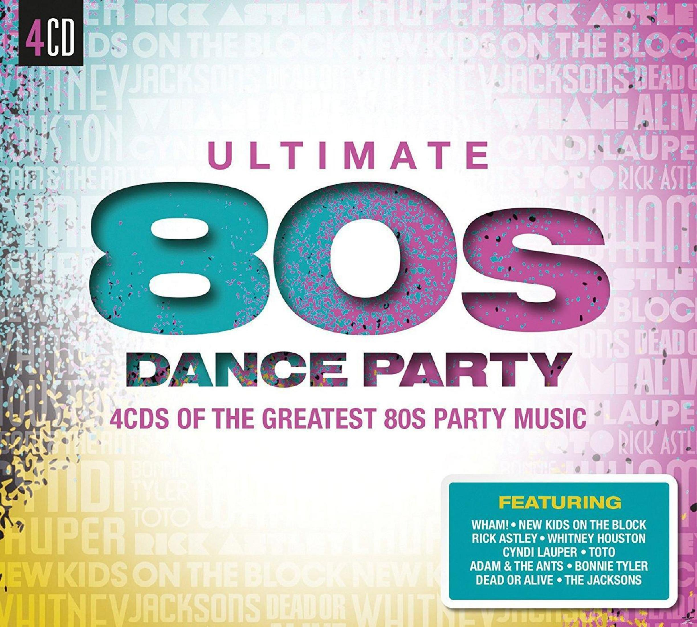 Albumcover mit den Worten „Ultimate 80s Dance Party“. Enthält verschiedene Künstlernamen und ein lebendiges Design.