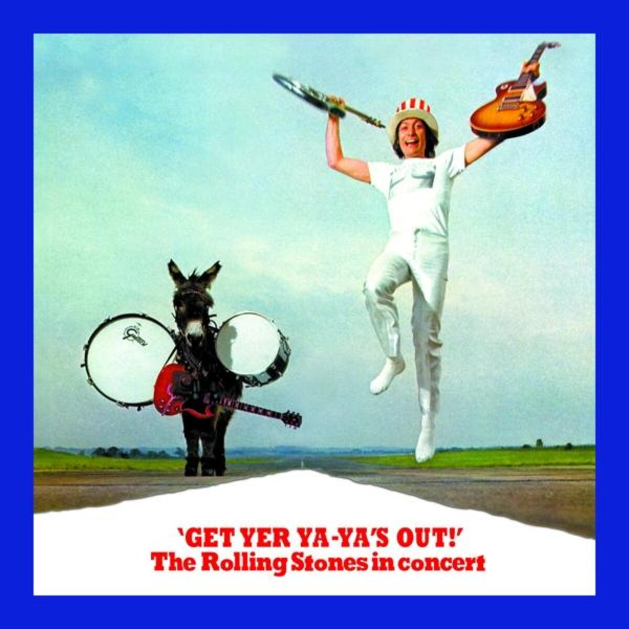 La copertina dell'album mostra un uomo che salta con chitarre e un asino con tamburi. Il testo rosso recita 'GET YER YA-YA'S OUT!'