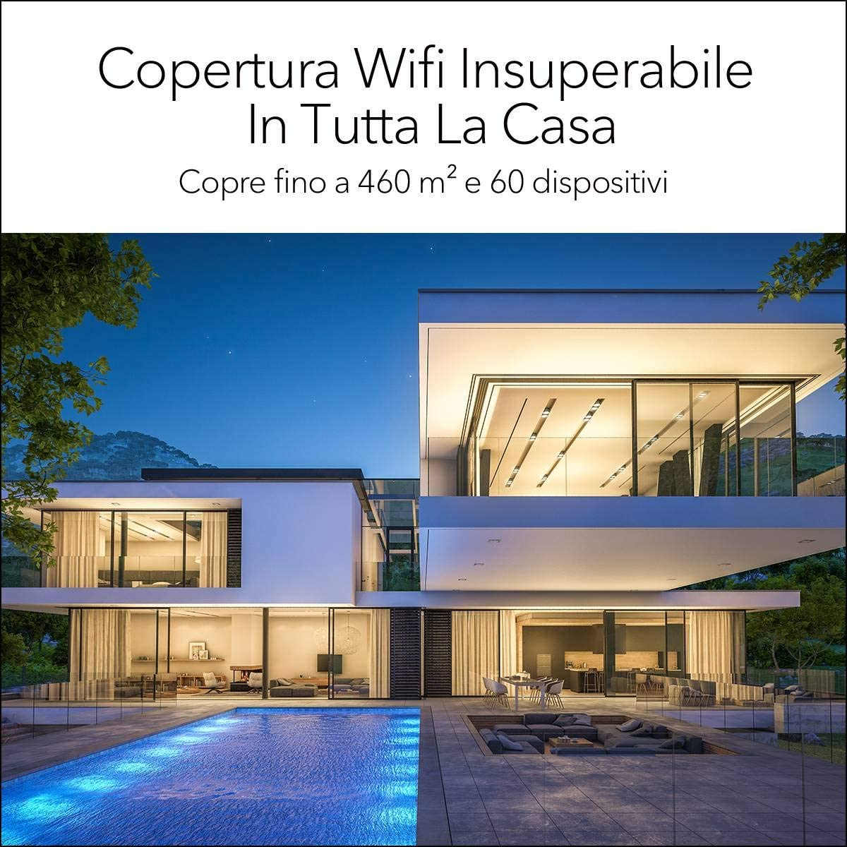 Casa moderna con piscina de noche. Texto: Cobertura Wifi inmejorable en toda la casa, cubre hasta 460 m² y 60 dispositivos.