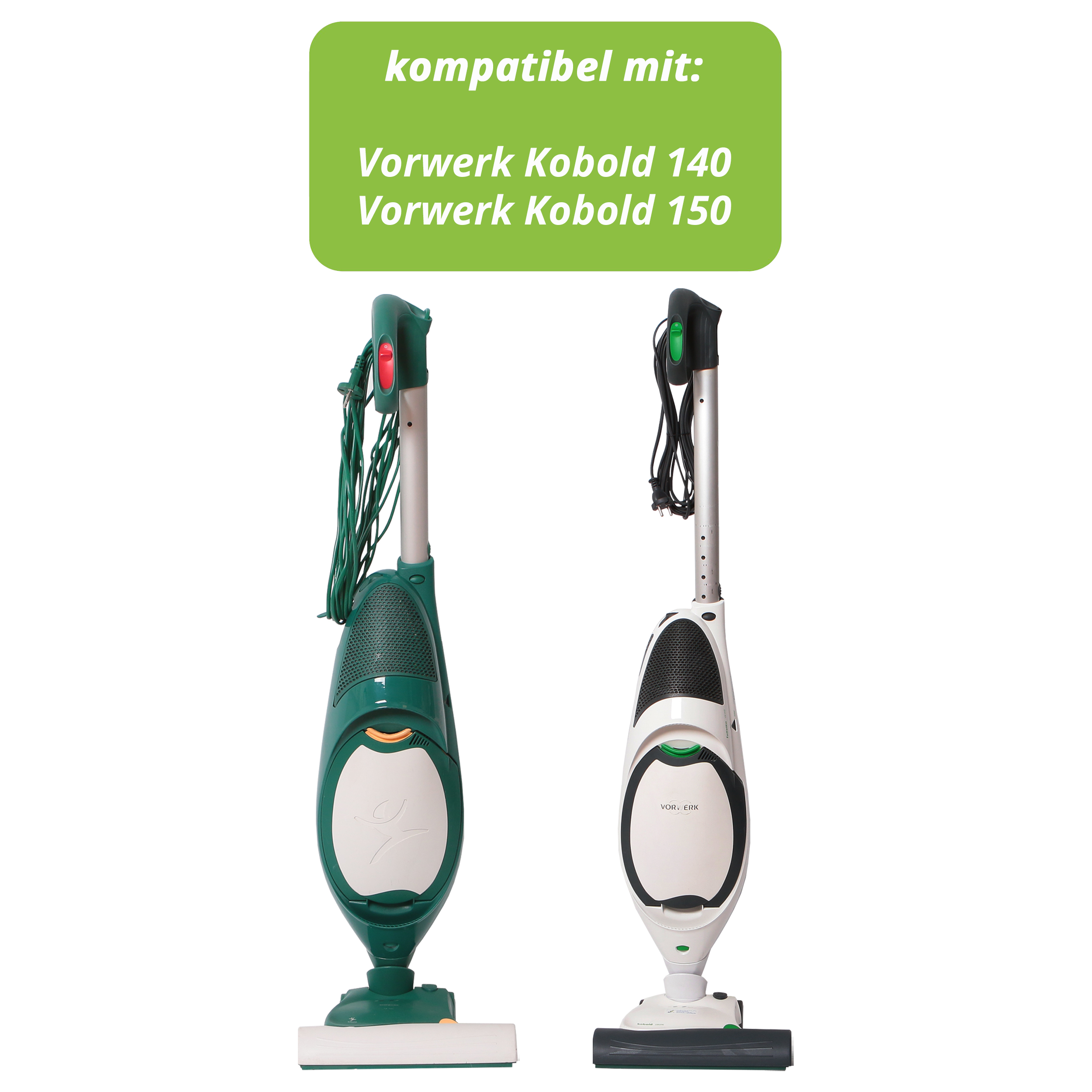 Zwei Staubsauger. Einer ist grün und weiß, der andere weiß und schwarz. Text sagt Vorwerk Kobold 140 und 150.