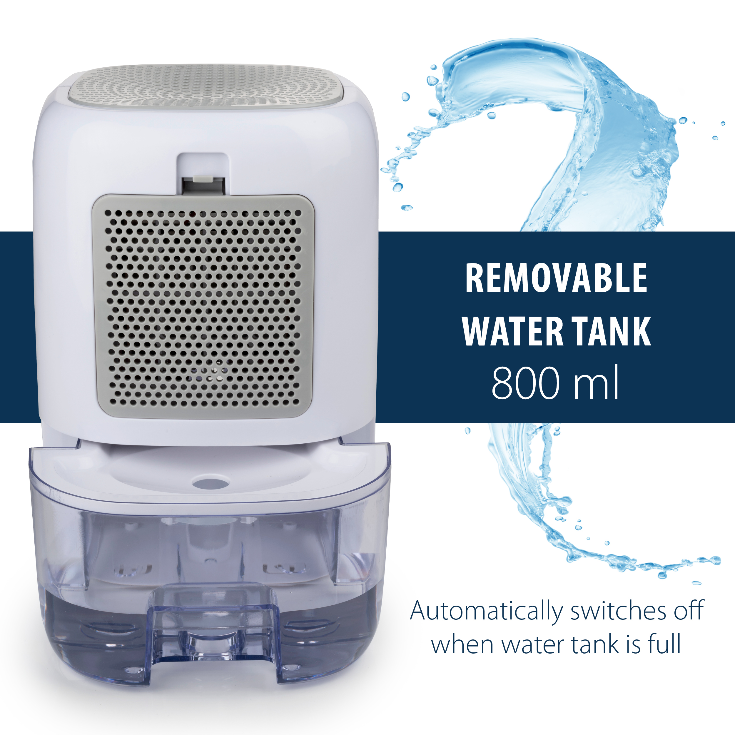 Witte luchtontvochtiger met een watertank. Waterspat-afbeelding. Tekst: Verwijderbare watertank 800 ml.
