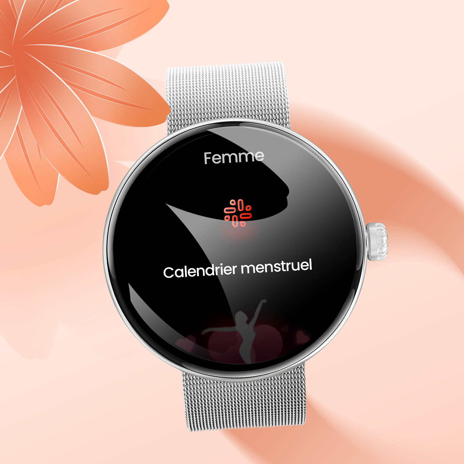 Smartwatch ze srebrnym paskiem wyświetla 'Femme' i 'Calendrier menstruel'.