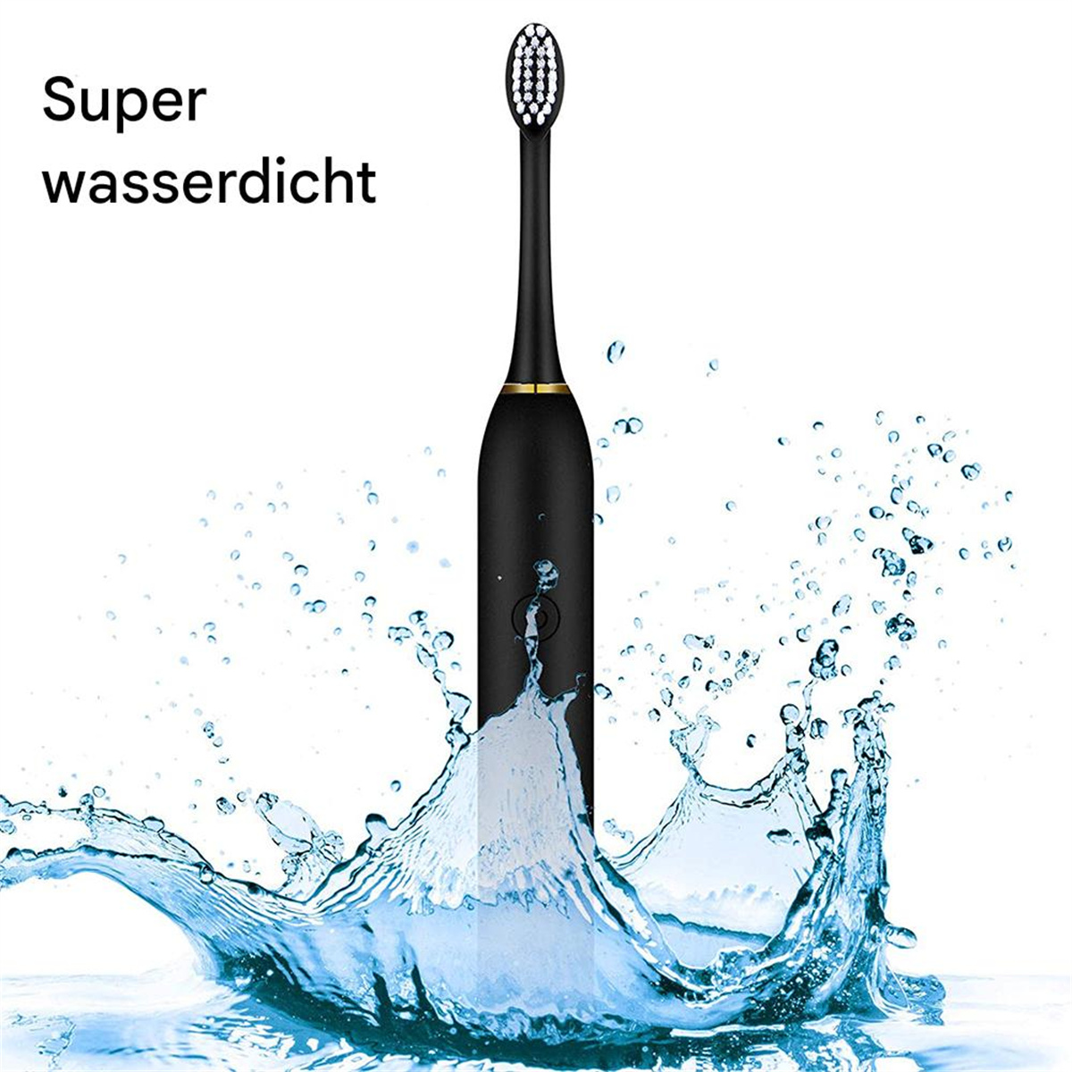 Eine schwarze elektrische Zahnbürste mit Wasserspritzern, mit dem Text 'Super wasserdicht'.